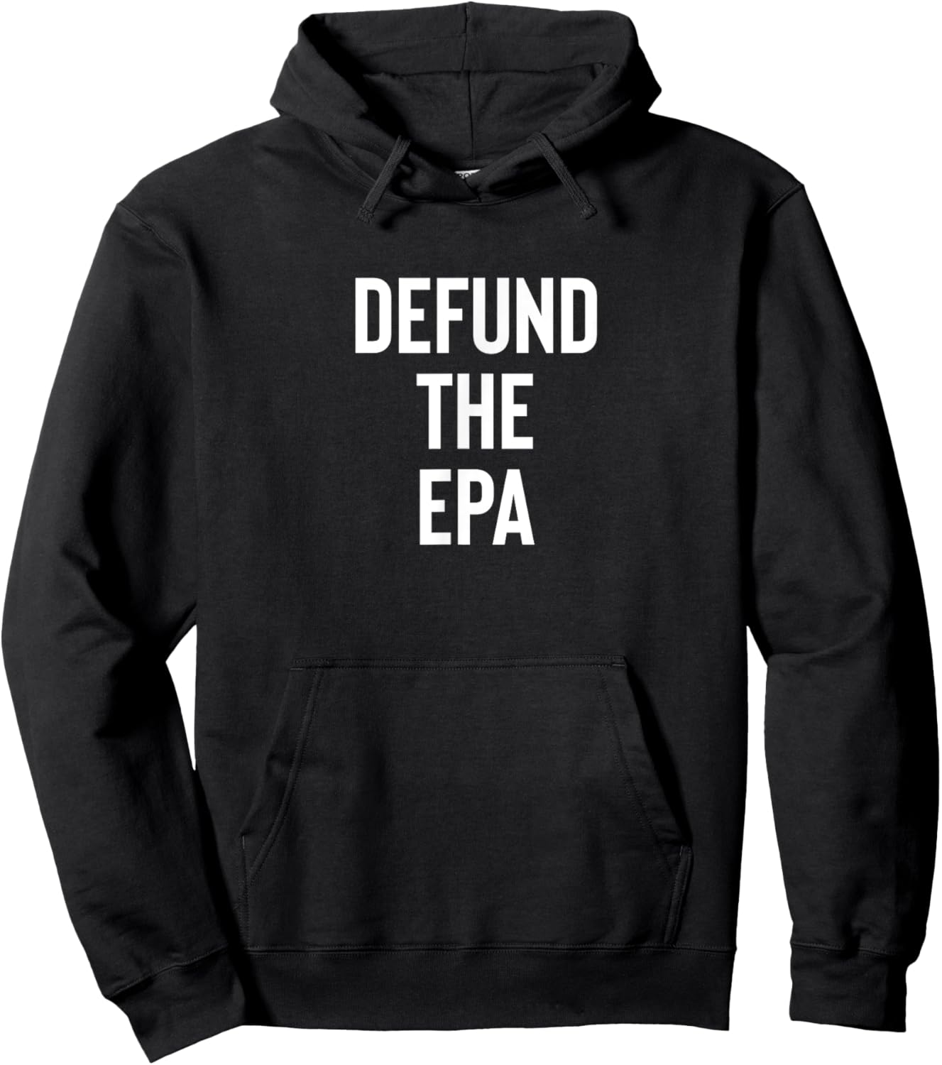 Defund the EPA Environmental Protection Agency Politics Hoodie - Hoodie | Black