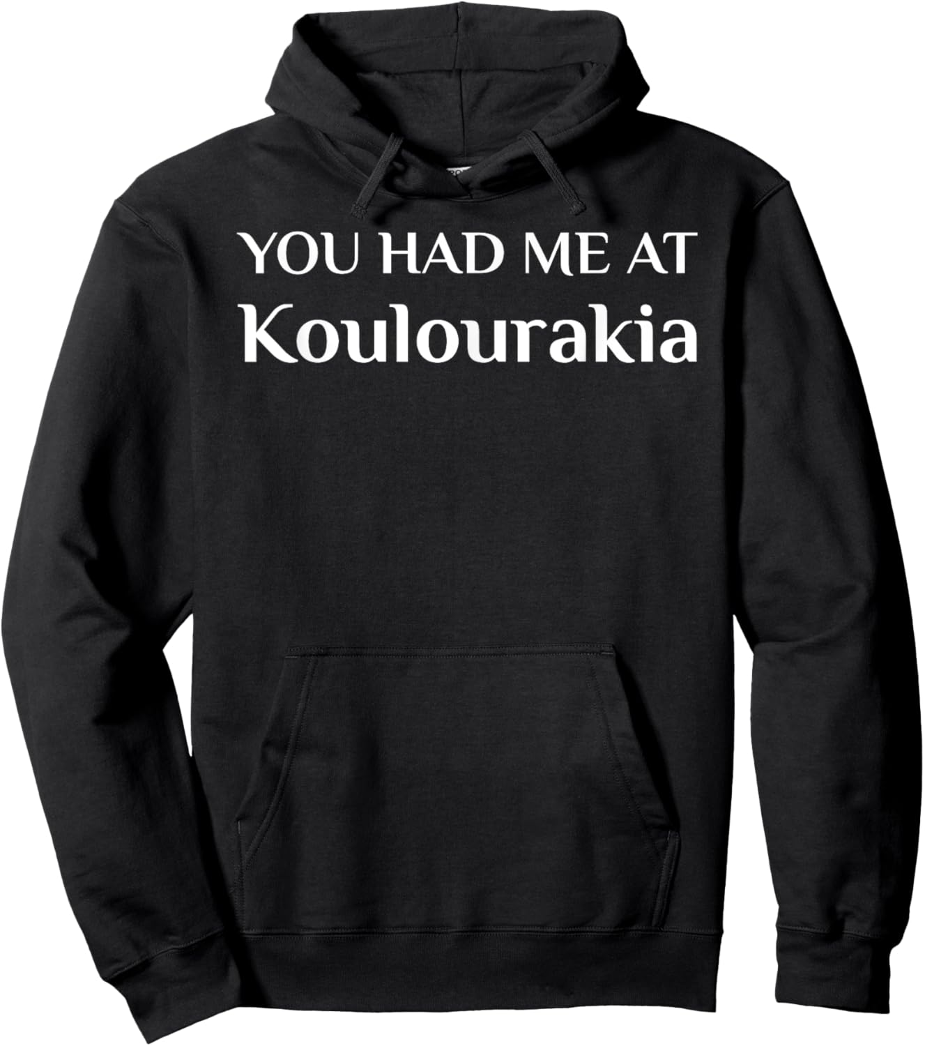 You Had Me At Koulourakia Funny Greek Food Fan Hoodie - Hoodie | Black