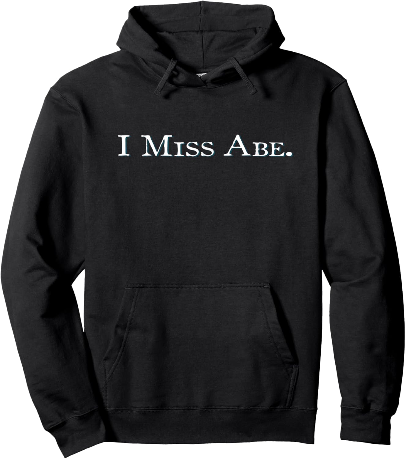 I Miss Abe Hoodie - Hoodie | Black