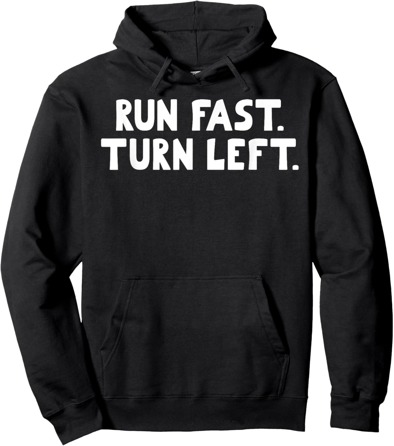 Run Fast Turn Left - Track and Field Running Runners Gifts Hoodie - Hoodie | Black