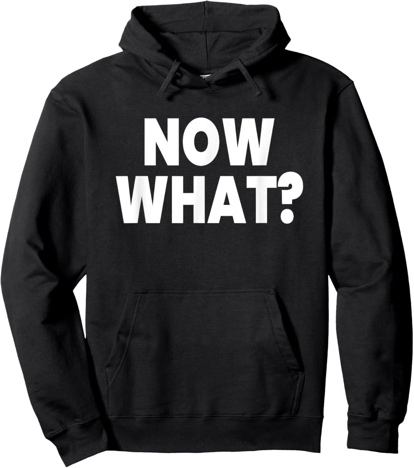 Now What? Hoodie - Hoodie | Black