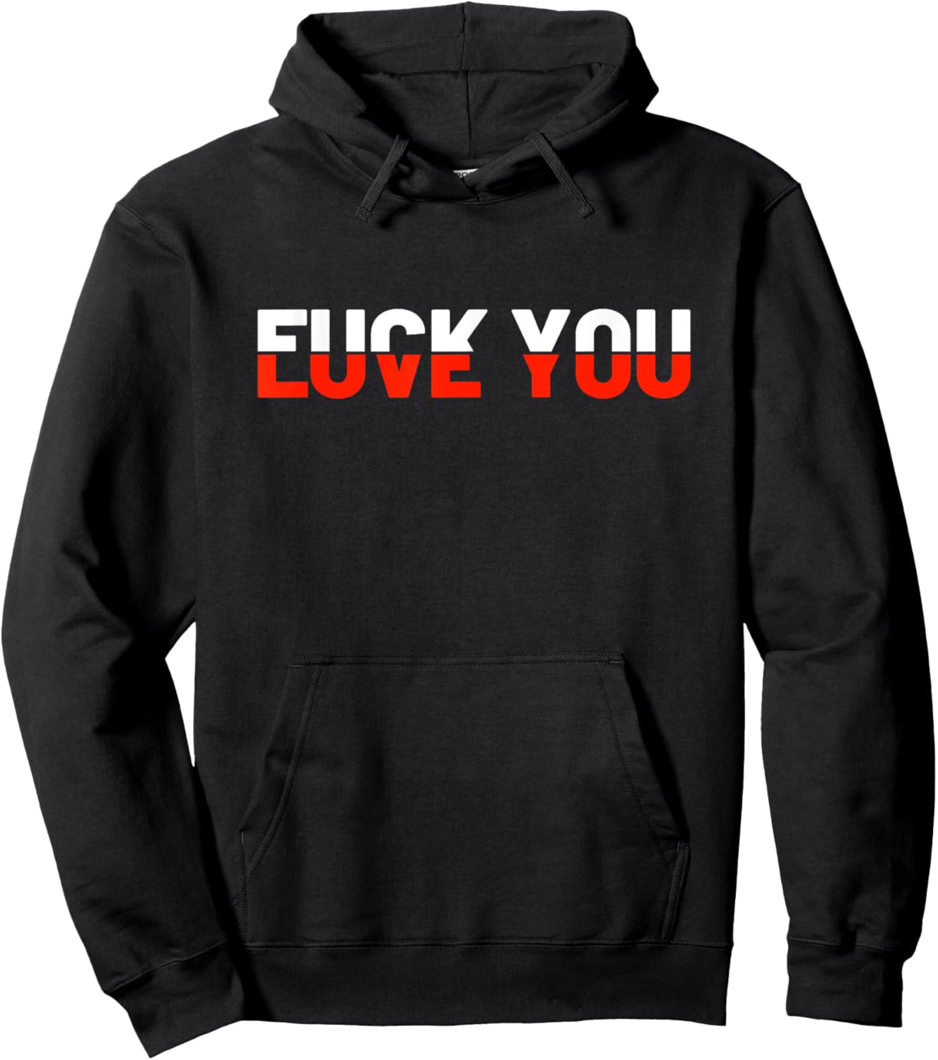 Love You - Fuck You - Love and Hate Hoodie - Hoodie | Black
