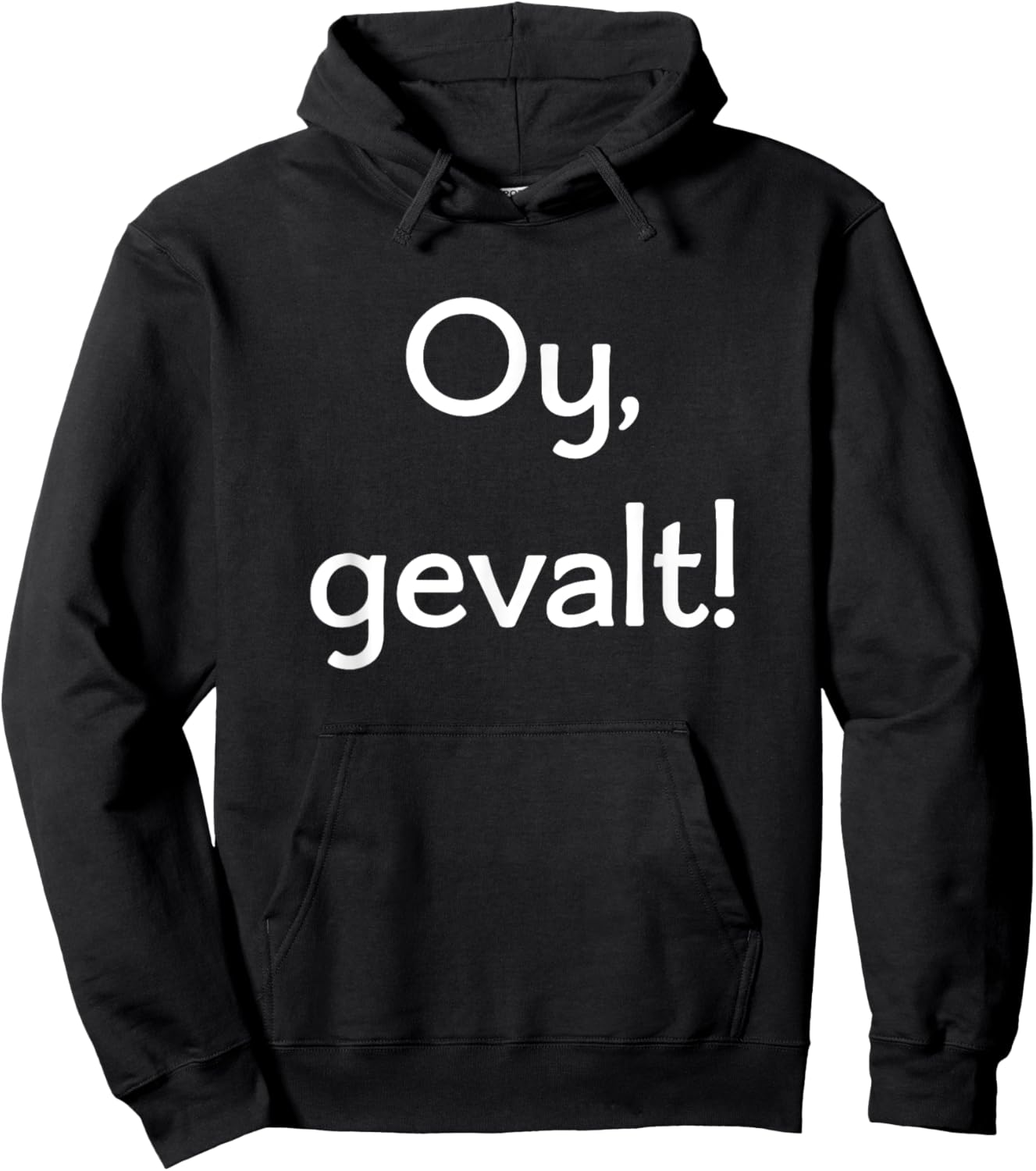Oy, Gevalt! Say OMG in Yiddish! Lots of Colors and Styles Hoodie - Hoodie | Black