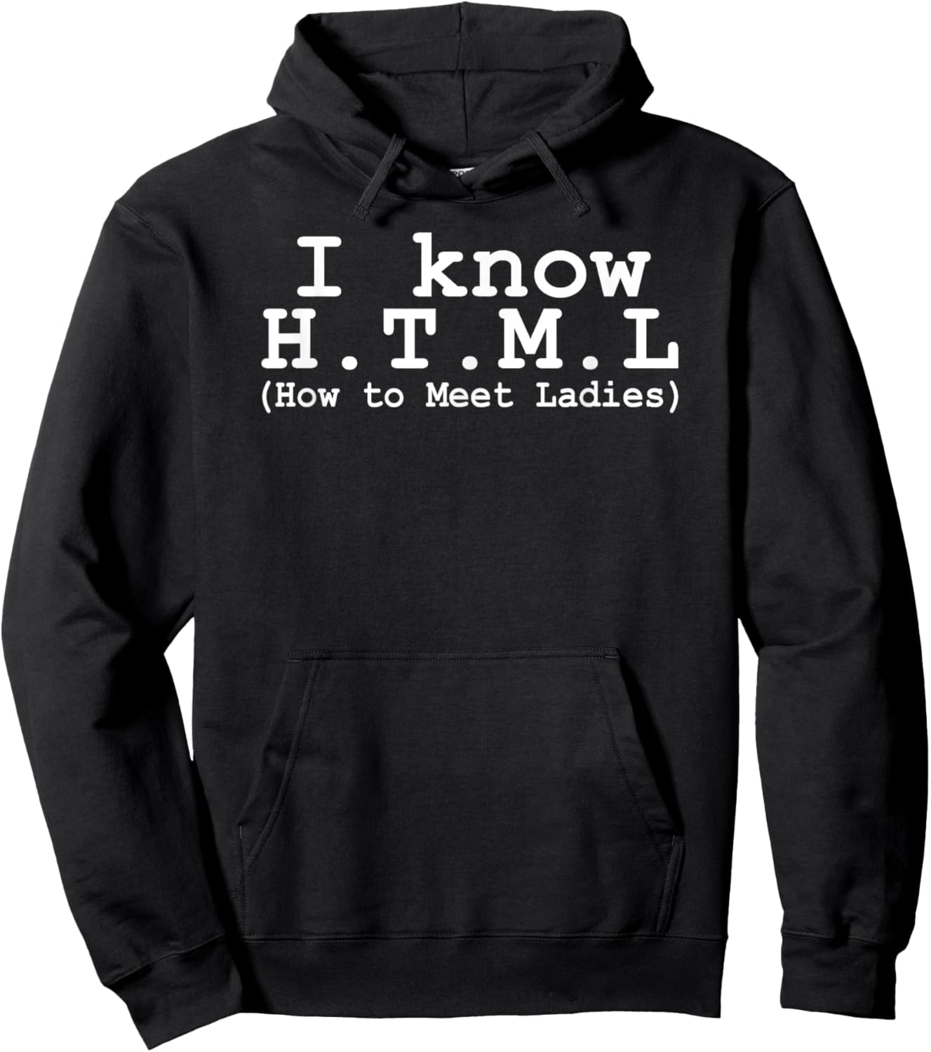 Funny Coding I Know HTML How To Meet Ladies Hoodie - Hoodie | Black