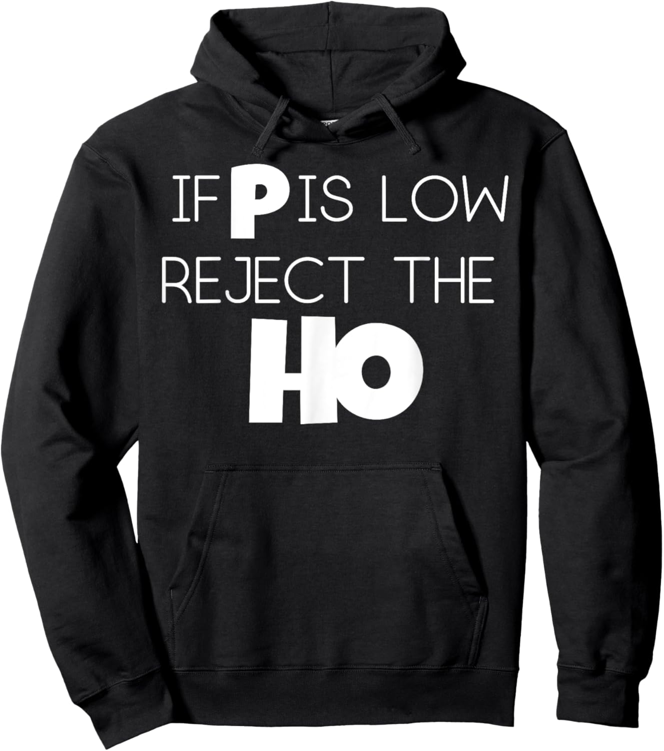 If P Is Low Statistics Mathematician Scientist Women Men Gag Hoodie - Hoodie | Black