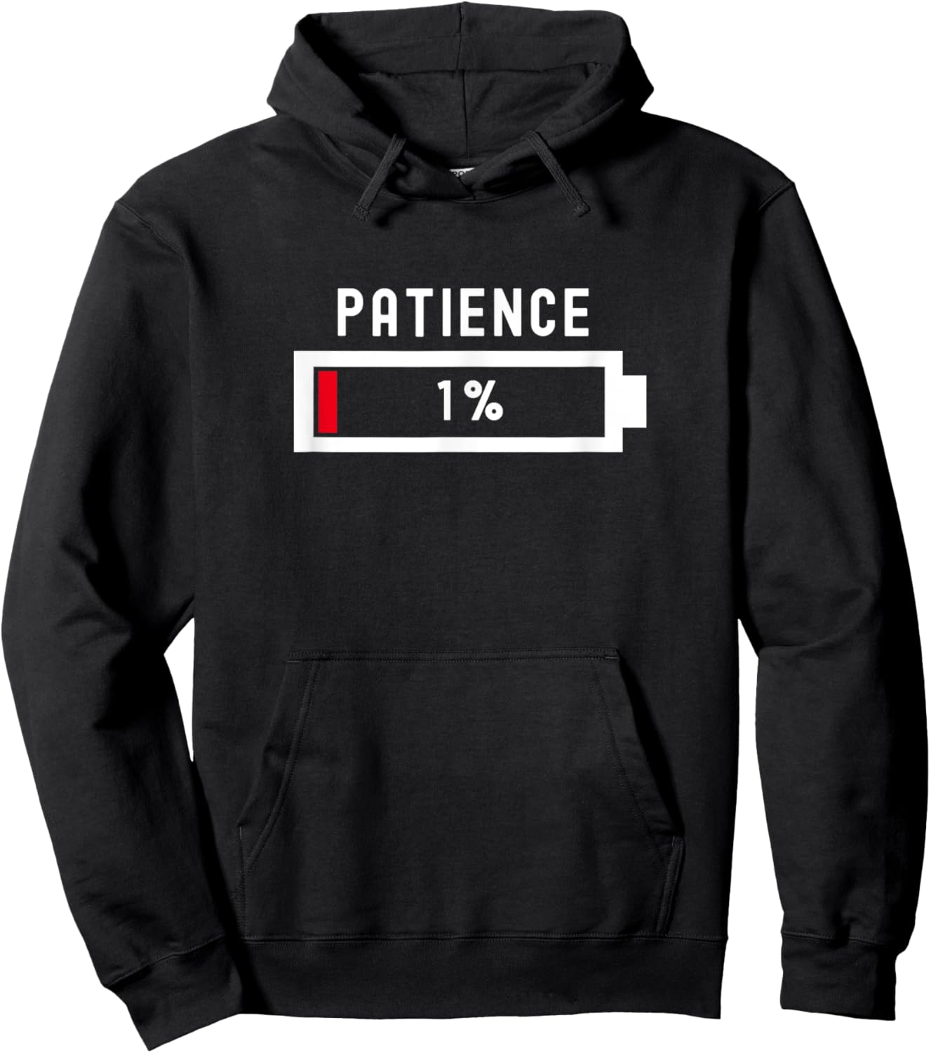 Patience at 1% for the impatient Battery Funny Ironic Hoodie - Hoodie | Black
