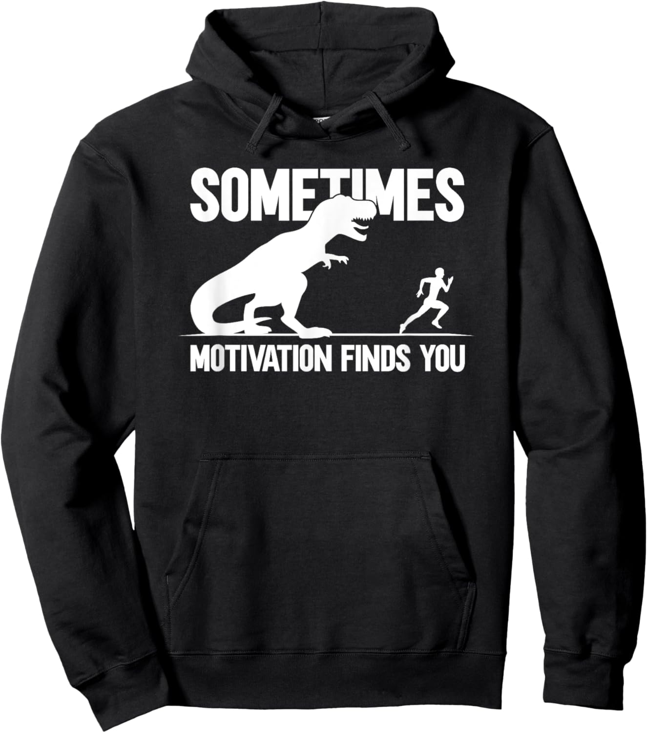 Sometimes Motivation Finds You Hoodie - Hoodie | Black