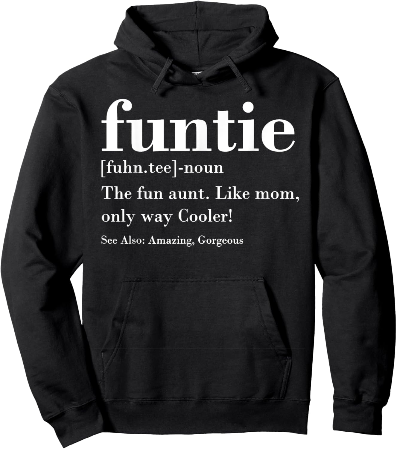 Funtie Fuhn. The Fun Aunt Amazing Gorgeous Hoodie - Hoodie | Black