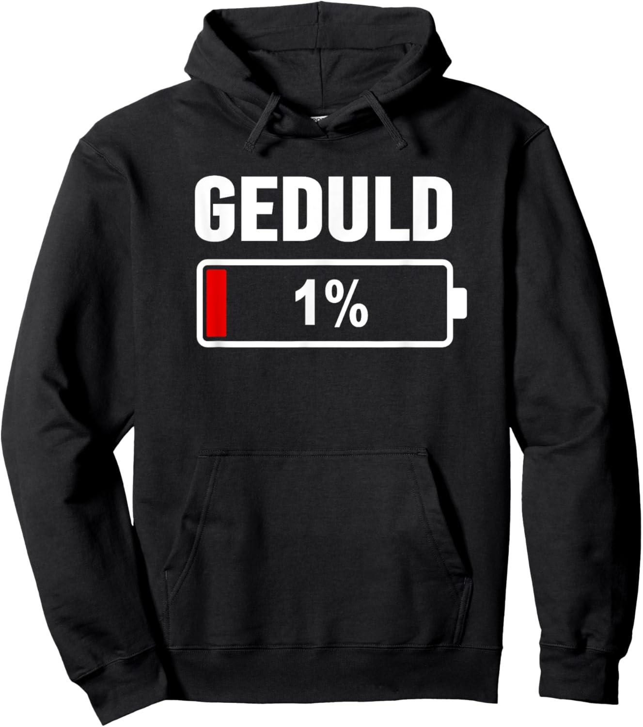 Geduld at 1% Low Battery Funny German No Patience Hoodie - Hoodie | Black