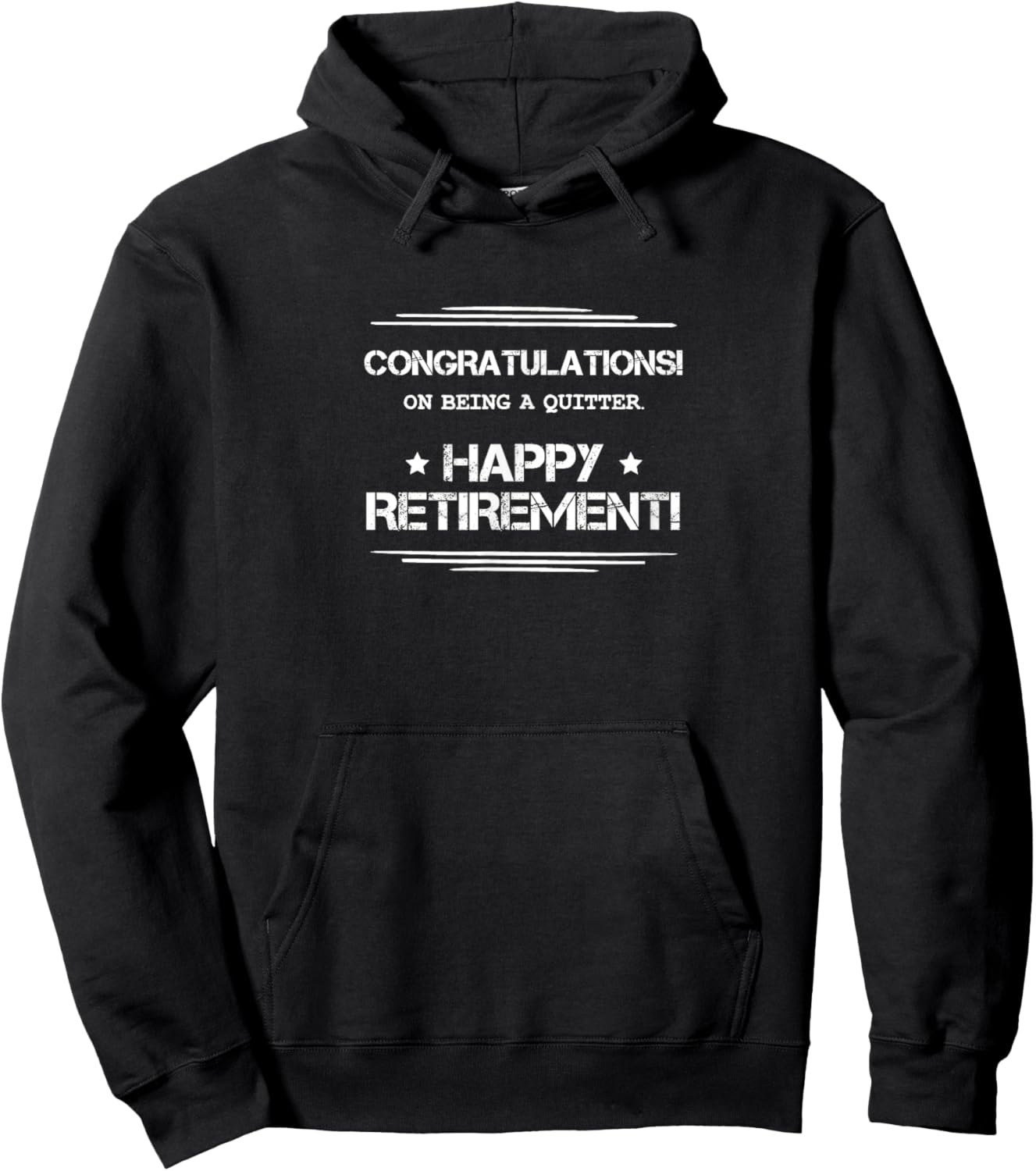Funny retirement gifts Congratulations on being a quitter Hoodie - Hoodie | Black