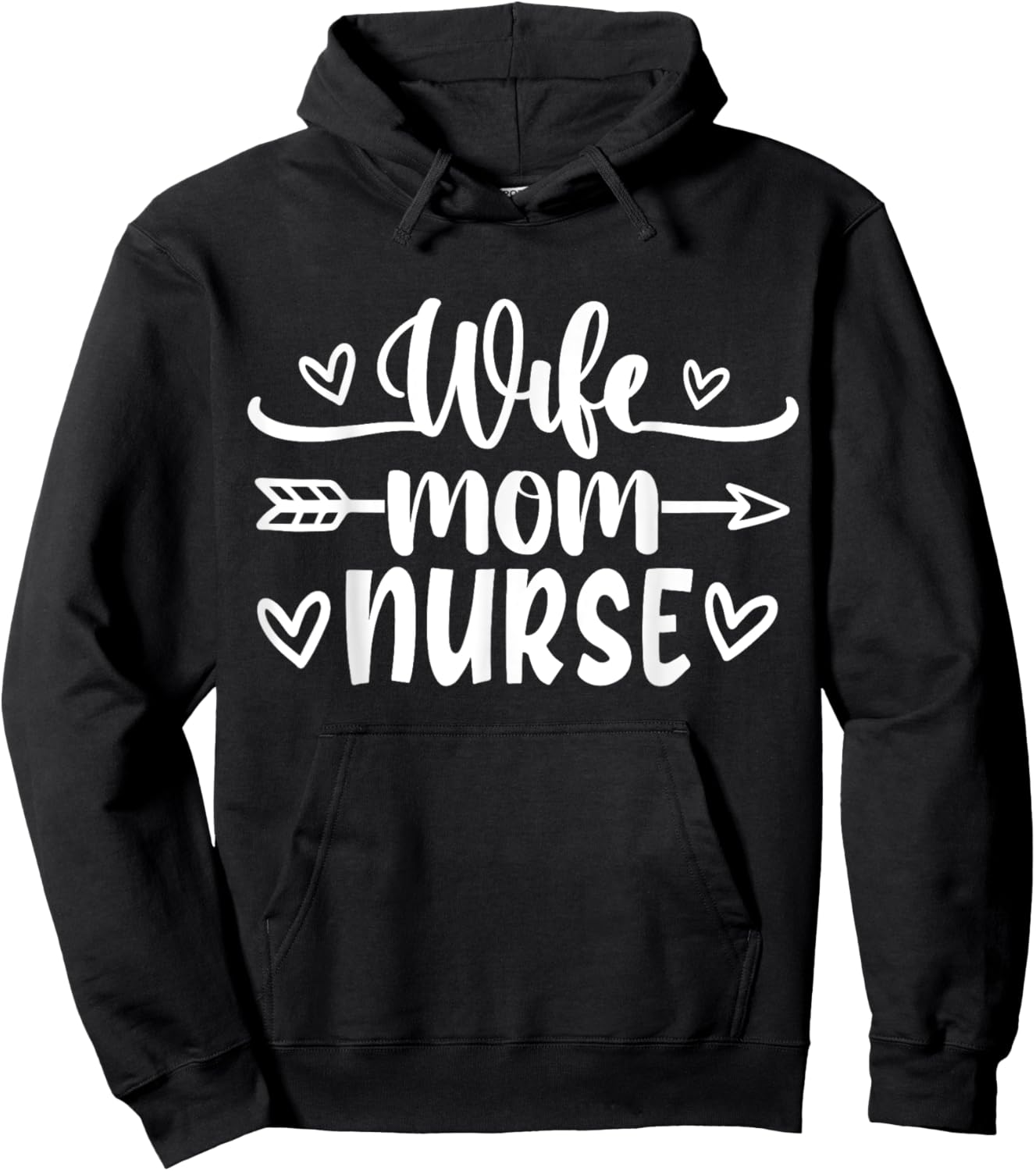 Wife Mom Nurse | Nurse Hoodie - Hoodie | Black