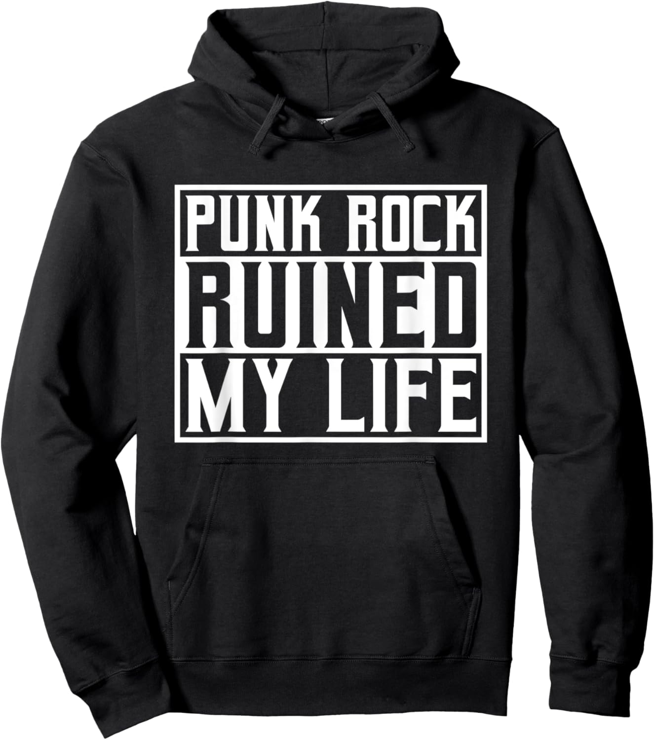 Punk Rock Ruined My Life - Hard Rock Punker Goth Biker Hoodie - Hoodie | Black