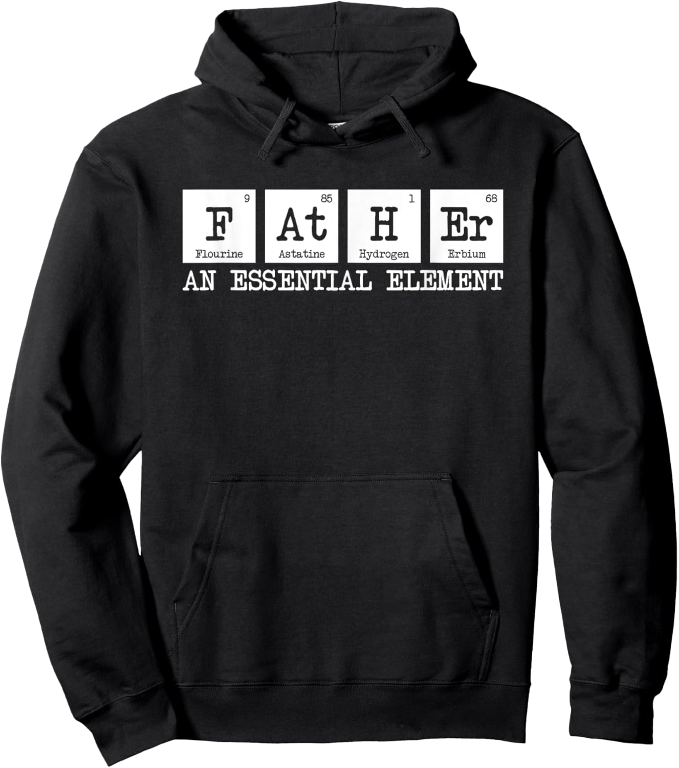 Father The Essential Element - Chemistry Dad Periodic Table Hoodie - Hoodie | Black