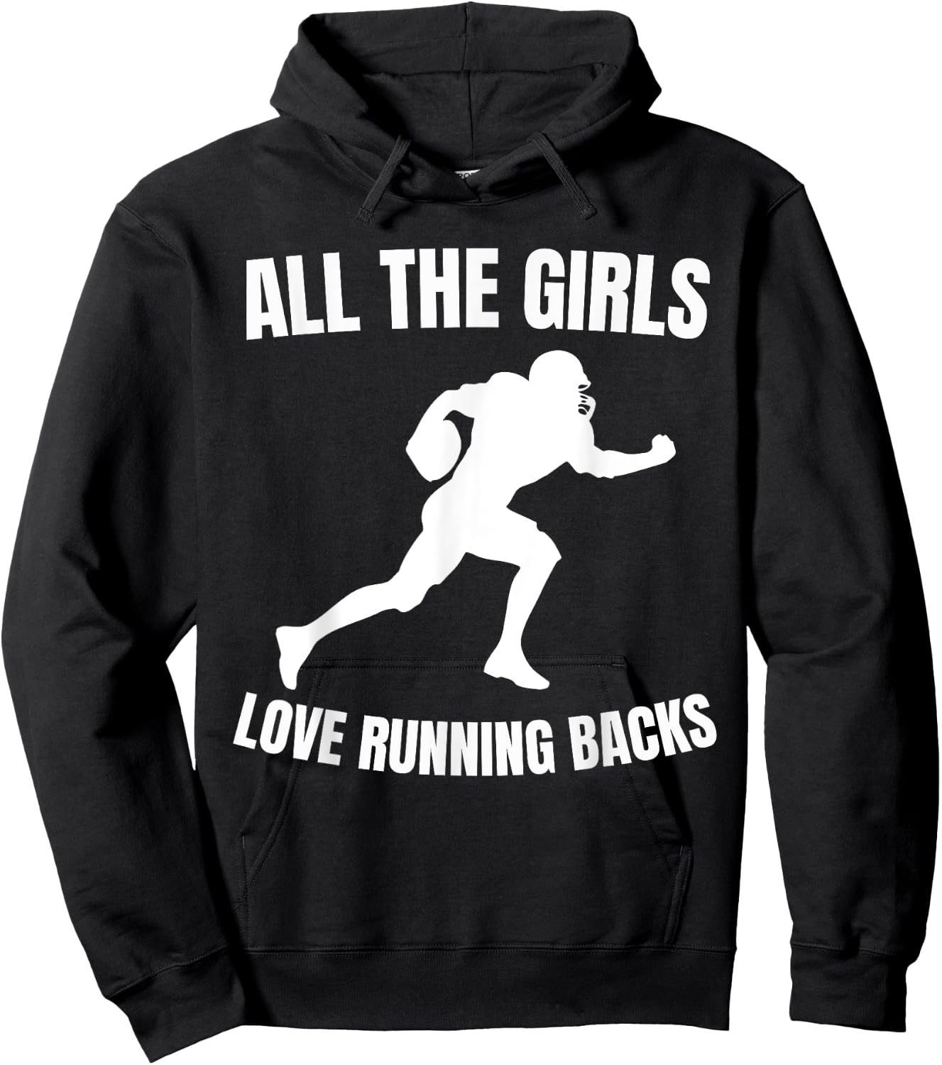 All the Girls Love Running Backs Funny Football Players Hoodie - Hoodie | Black