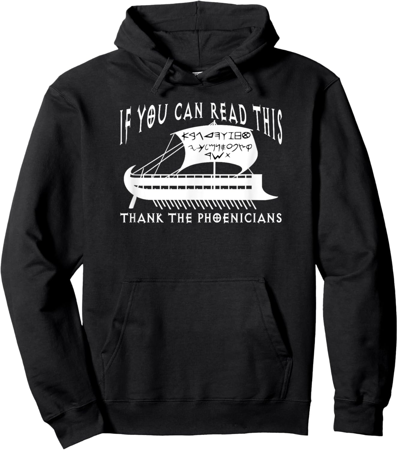 If You Can Read This Thank Phoenicians Funny Phoenician Ship Hoodie - Hoodie | Black