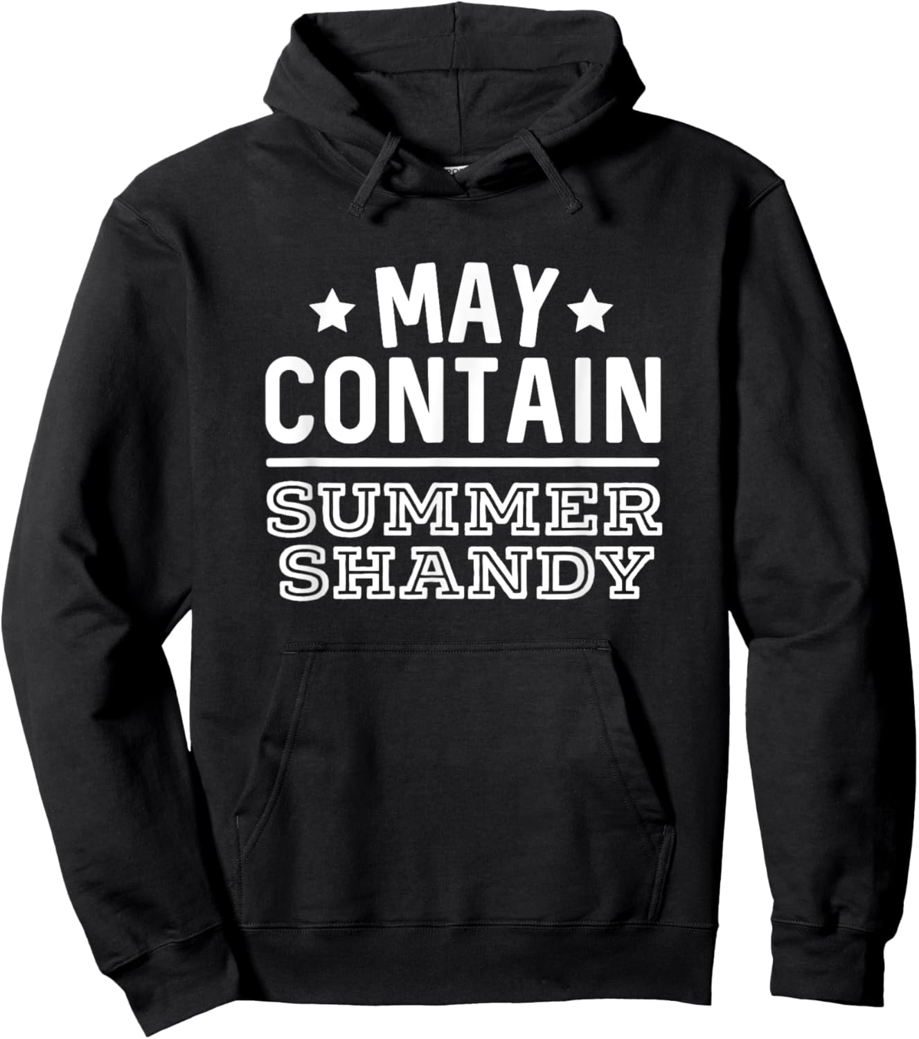 May Contain Summer Shandy Funny Shandy's Beer Party Supplies Men Women Hoodie - Hoodie | Black