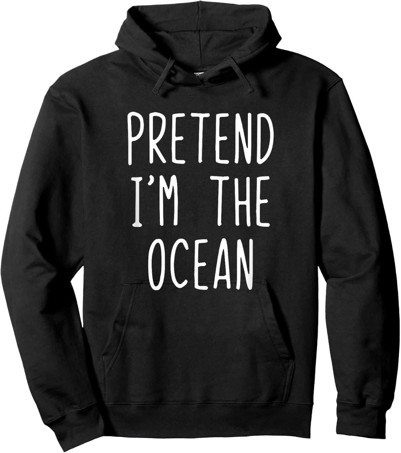 Pretend I'm The Ocean Costume Halloween Simple Funny Hoodie - Hoodie | Black