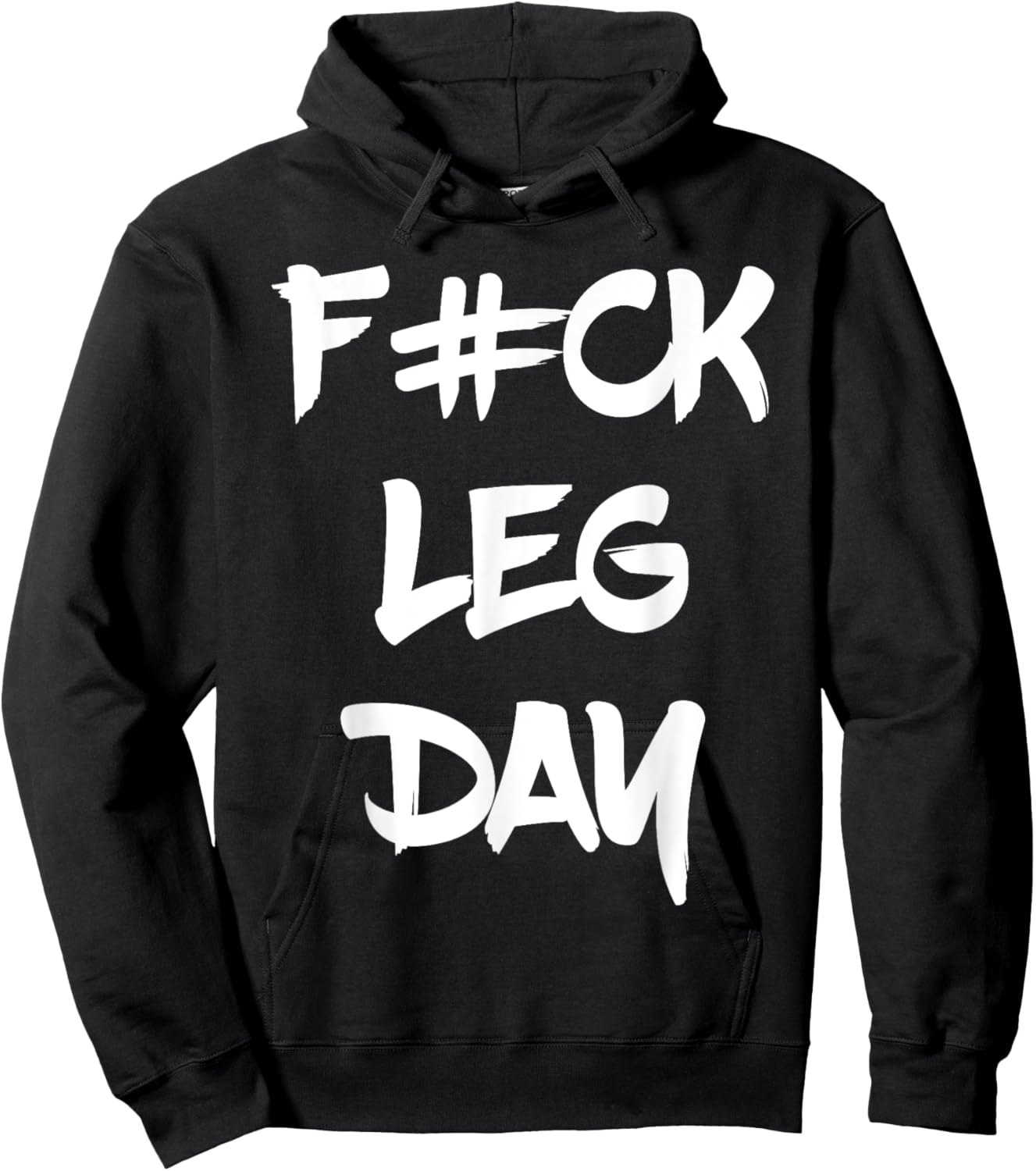 Funny F#ck Leg Day Bodybuilder Powerlifter Gym Shirt Gift Hoodie - Hoodie | Black