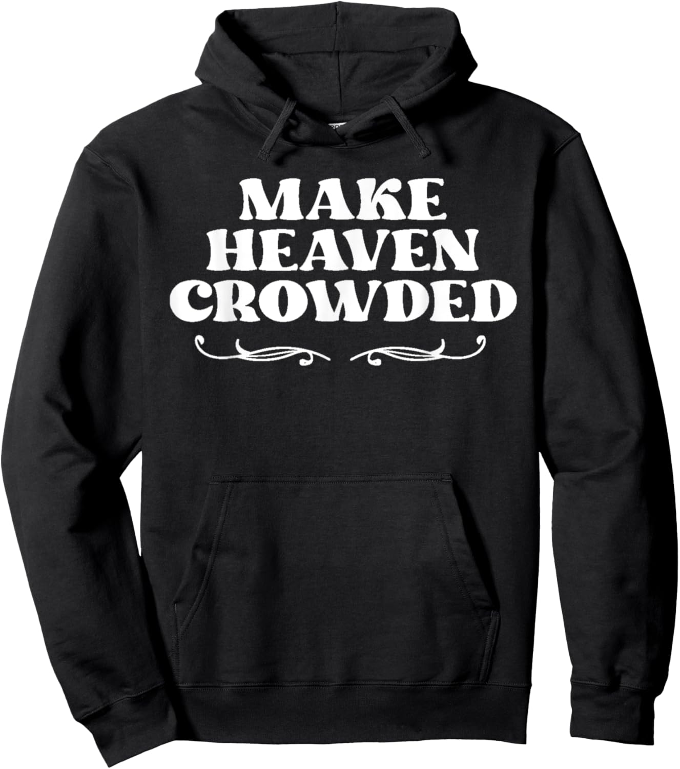 Make Heaven Crowed Christian Faith Hoodie - Hoodie | Black