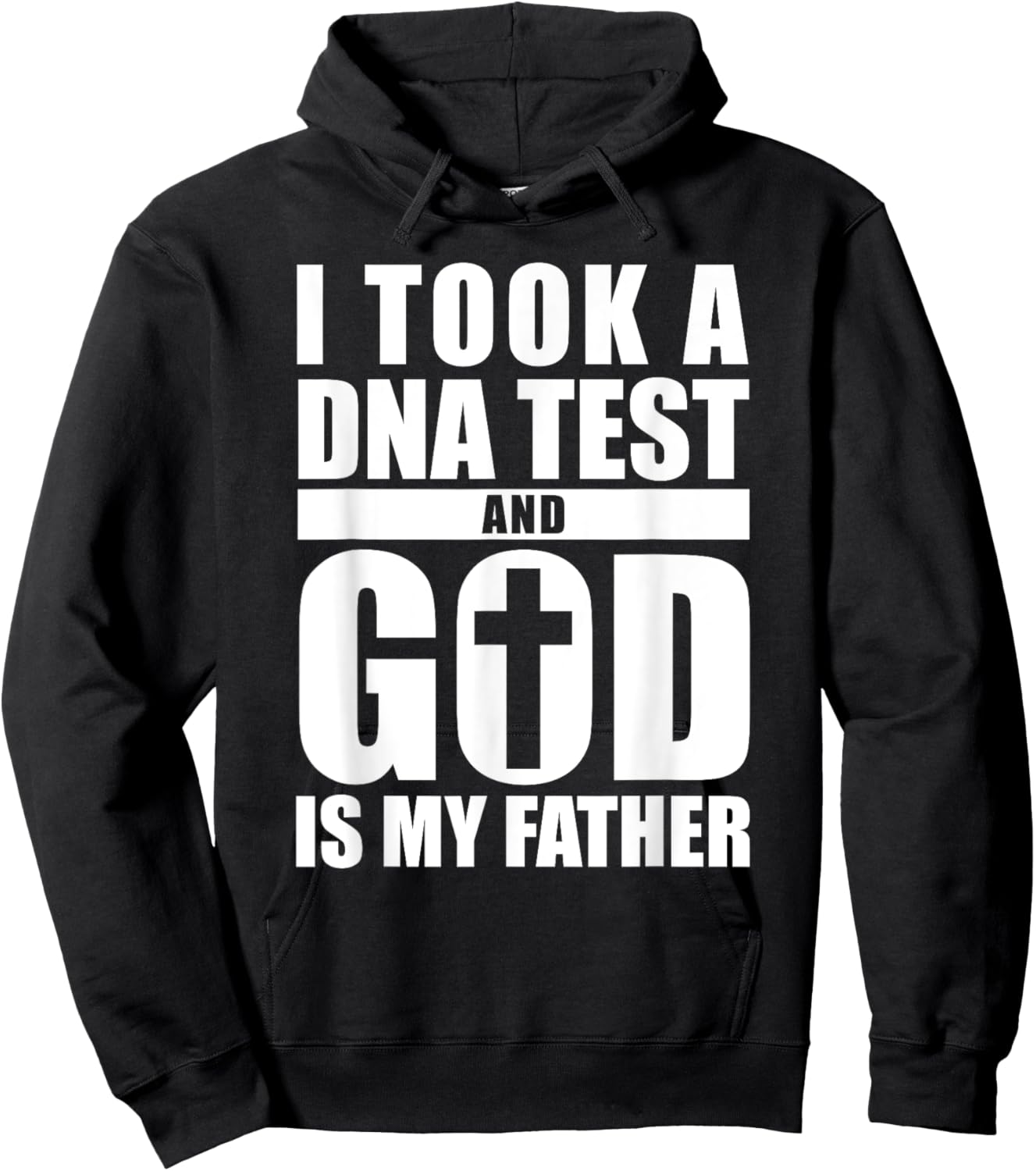 I Took A DNA Test And God Is My Father Christianity Hoodie - Hoodie | Black