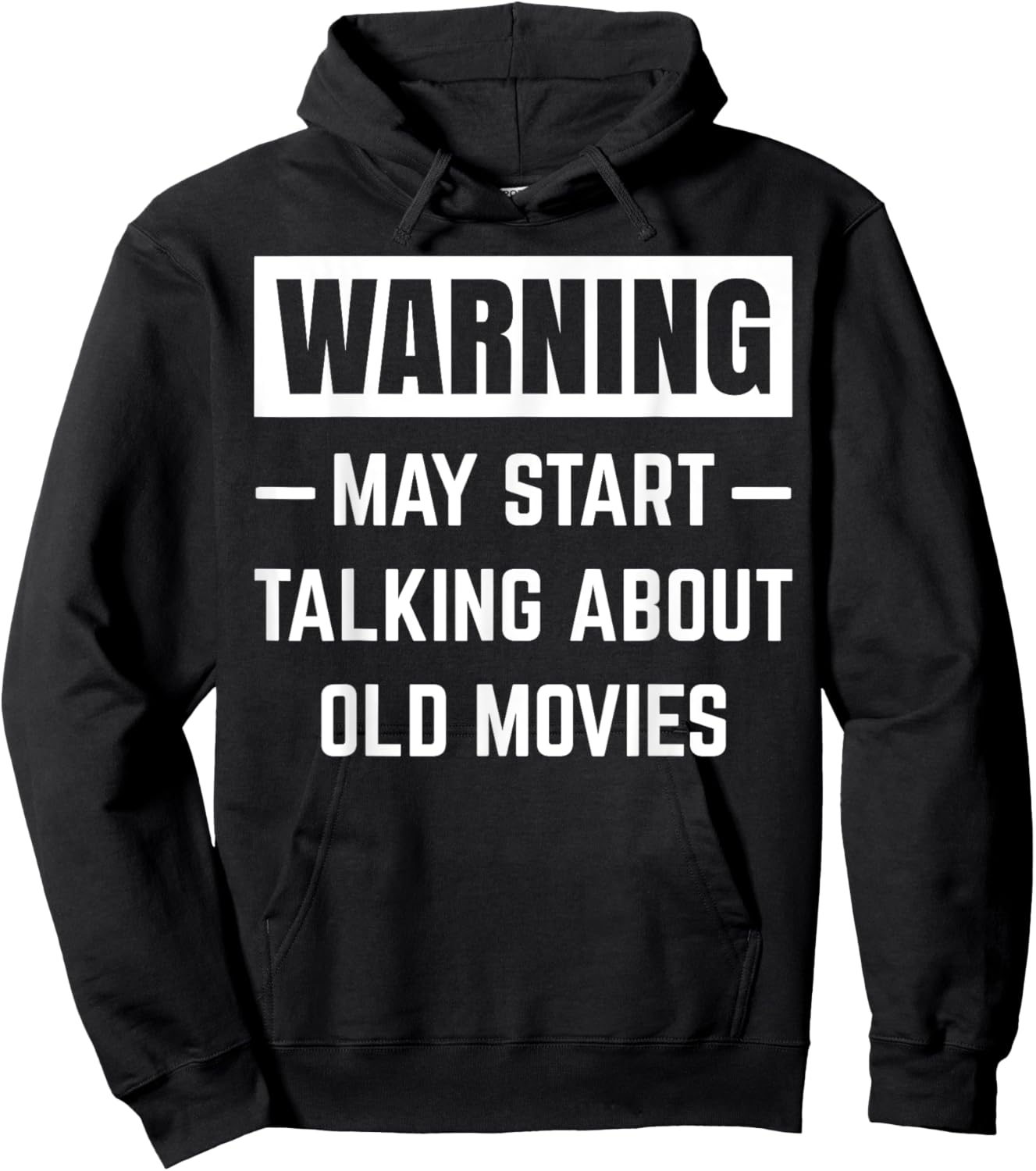Warning May Start Talking About Old Movies Funny Movie Quote Hoodie - Hoodie | Black