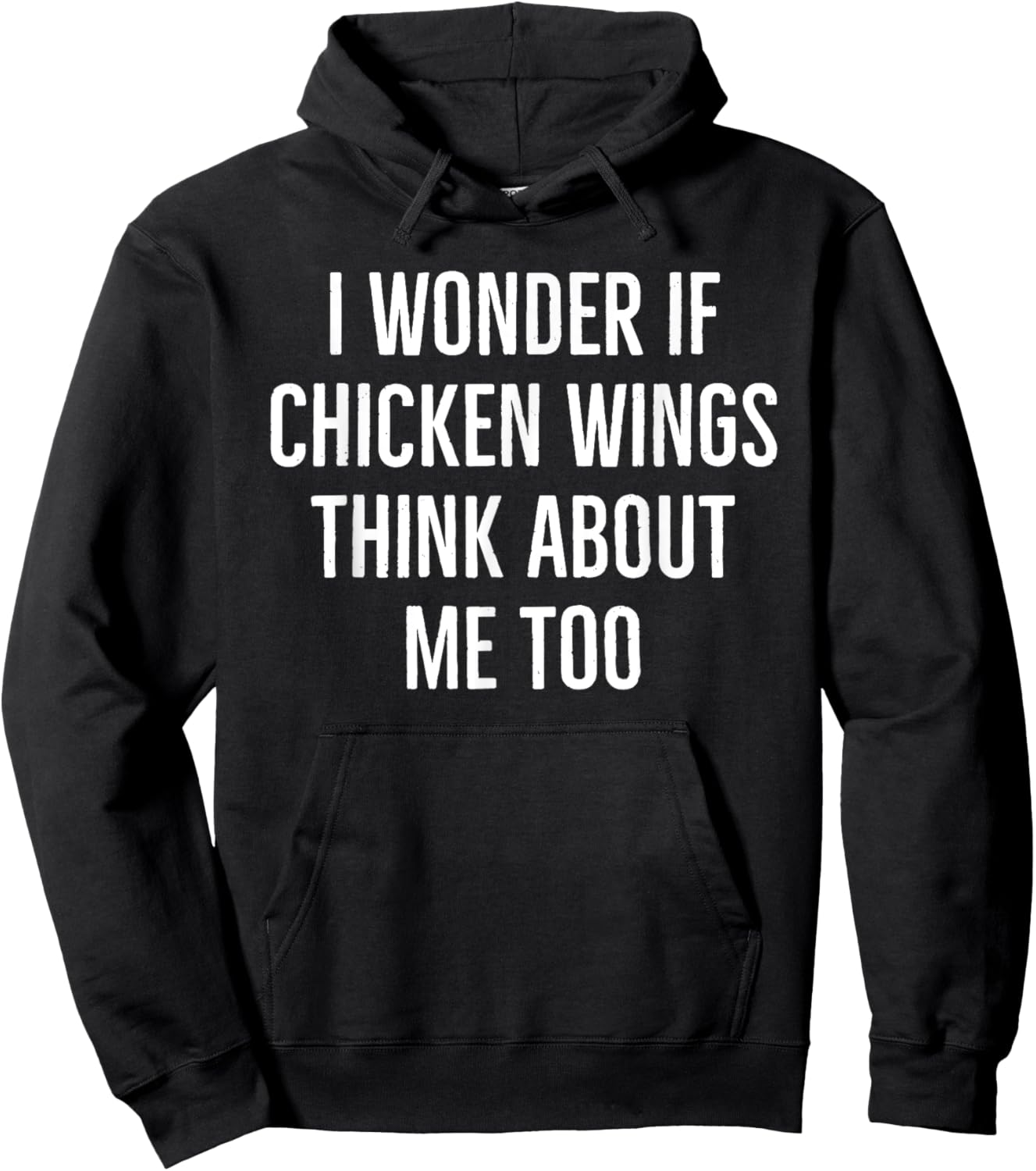 I wonder if chicken wings think about me too funny turkey Hoodie - Hoodie | Black