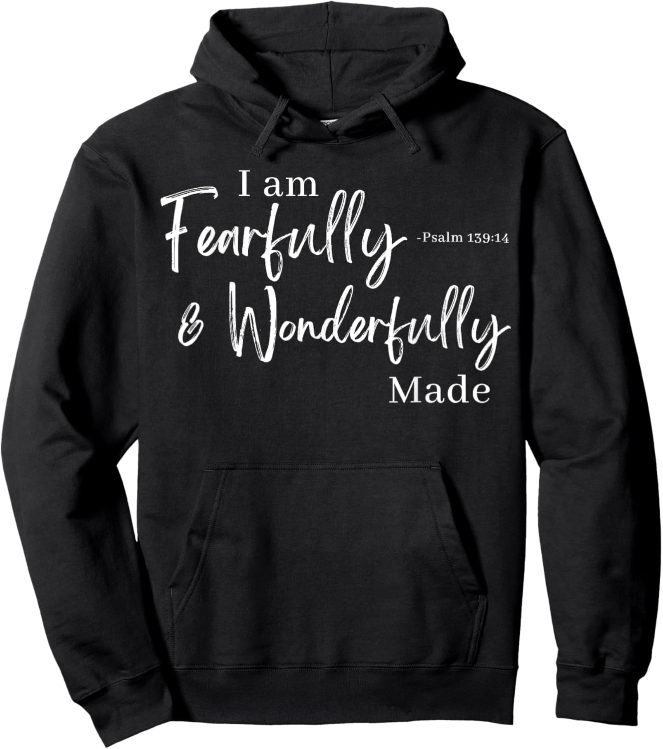 I am Fearfully & Wonderfully Made Psalm 139:14 Hoodie - Hoodie | Black