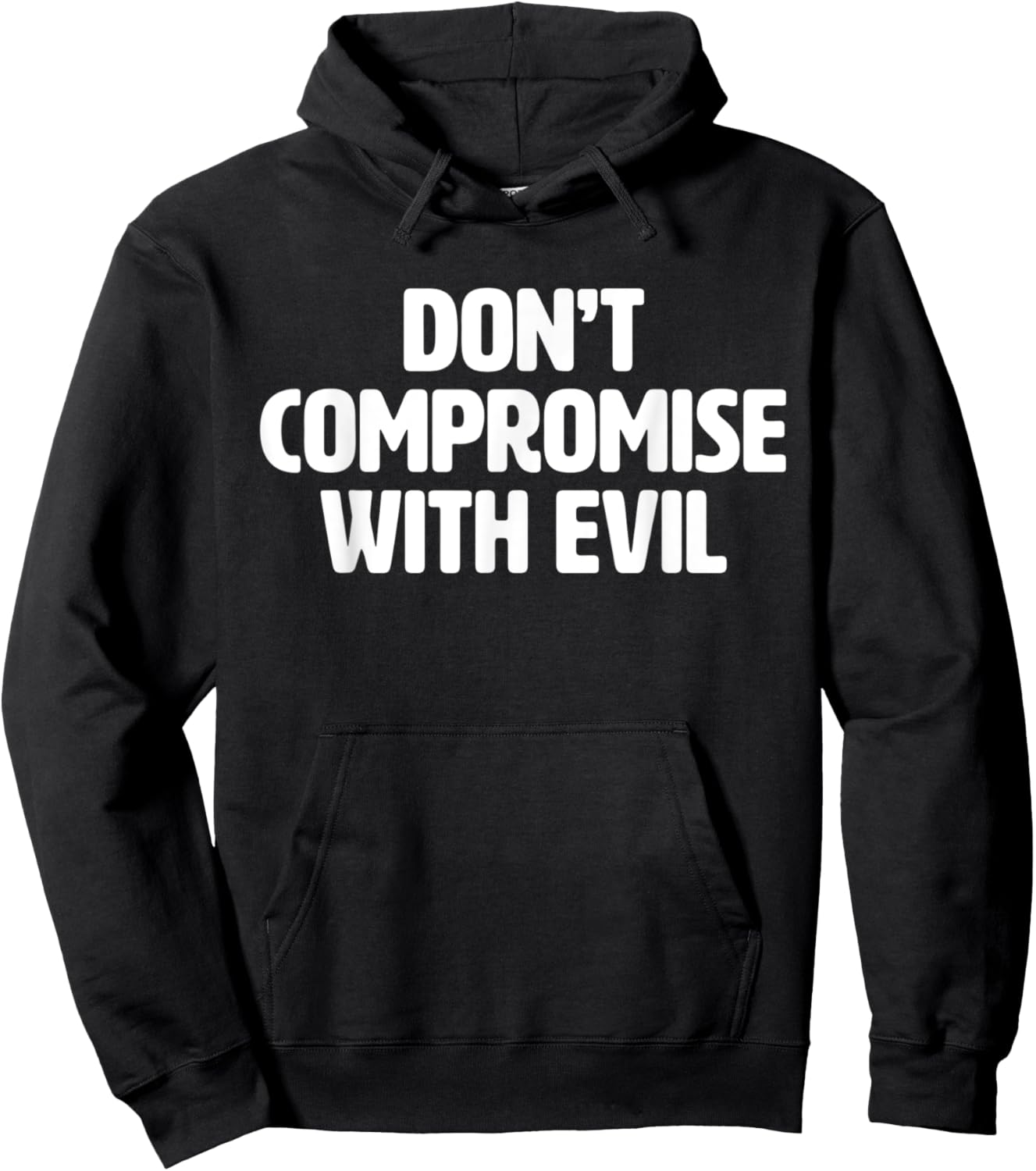 Don't Compromise With Evil | We Will Not Comply Conservative Hoodie - Hoodie | Black