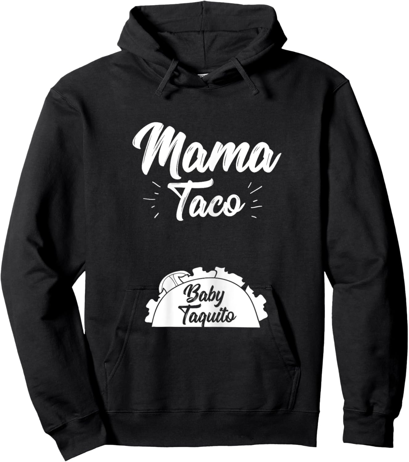 Funny Mama Taco Baby Taquito Pregnancy Announcement Hoodie - Hoodie | Black