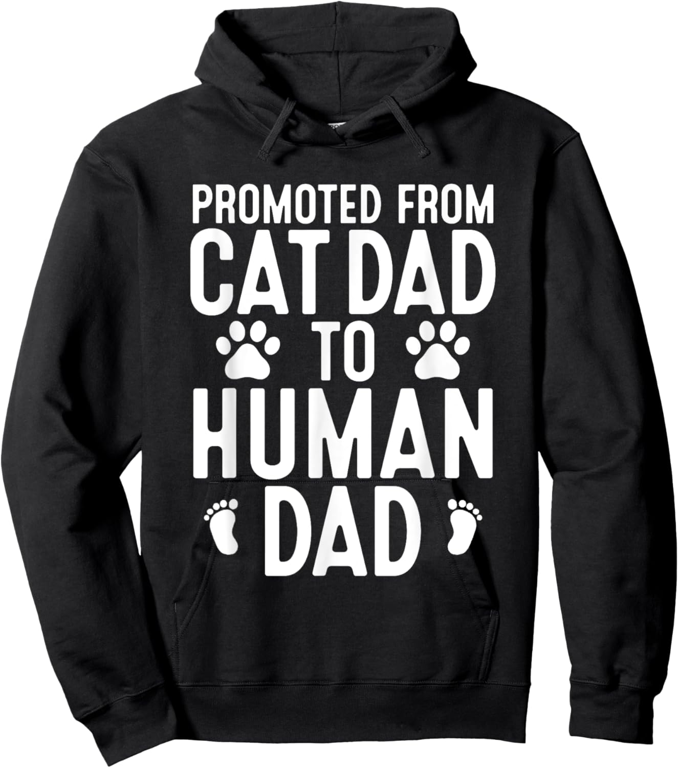 Funny New Dad Promoted From Cat Dad to Human Dad New Father Hoodie - Hoodie | Black