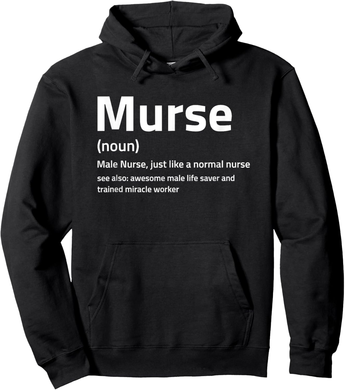 Funny Murse Definition I Male Nurse Hoodie - Hoodie | Black
