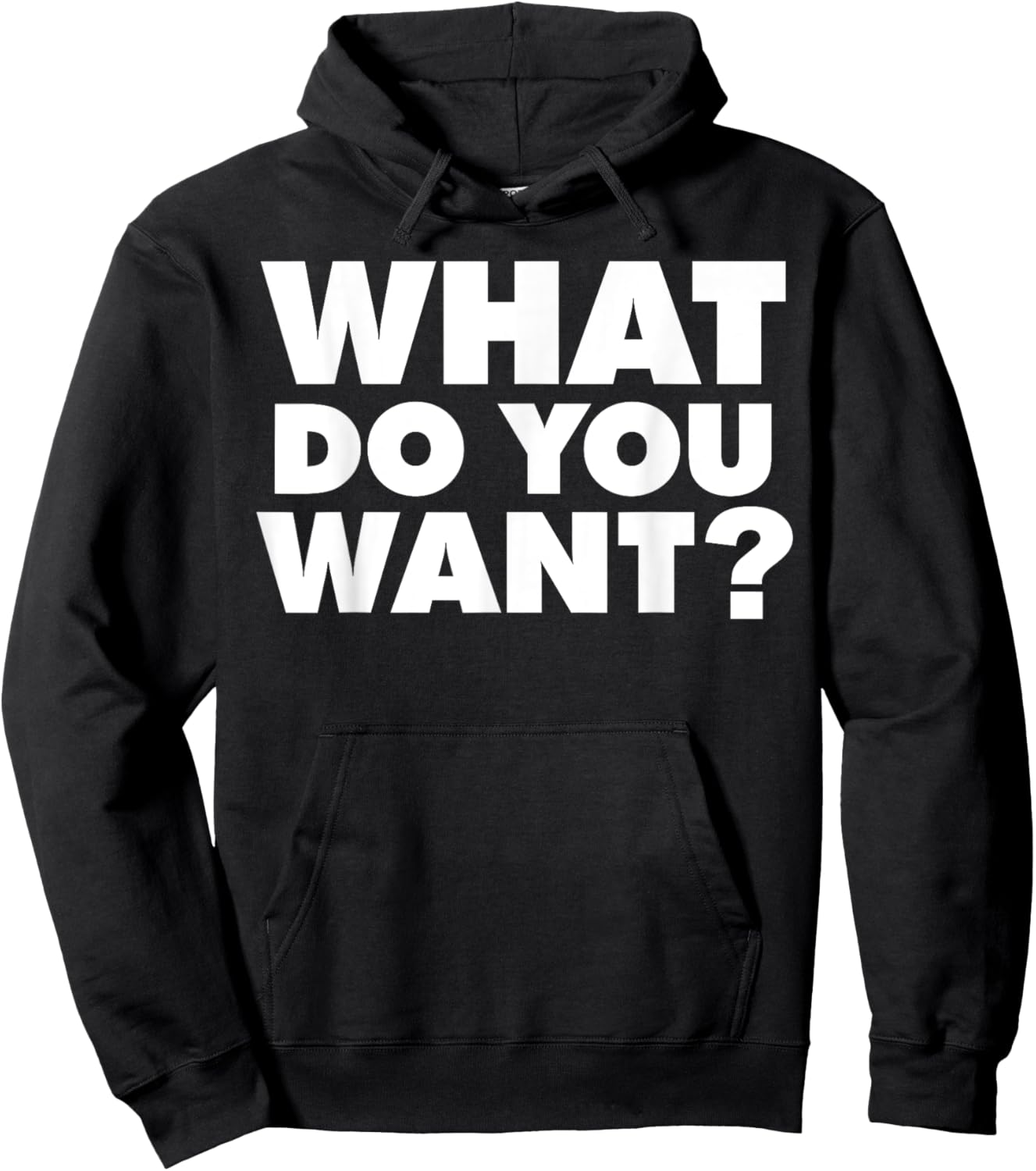 What do you want Hoodie - Hoodie | Black