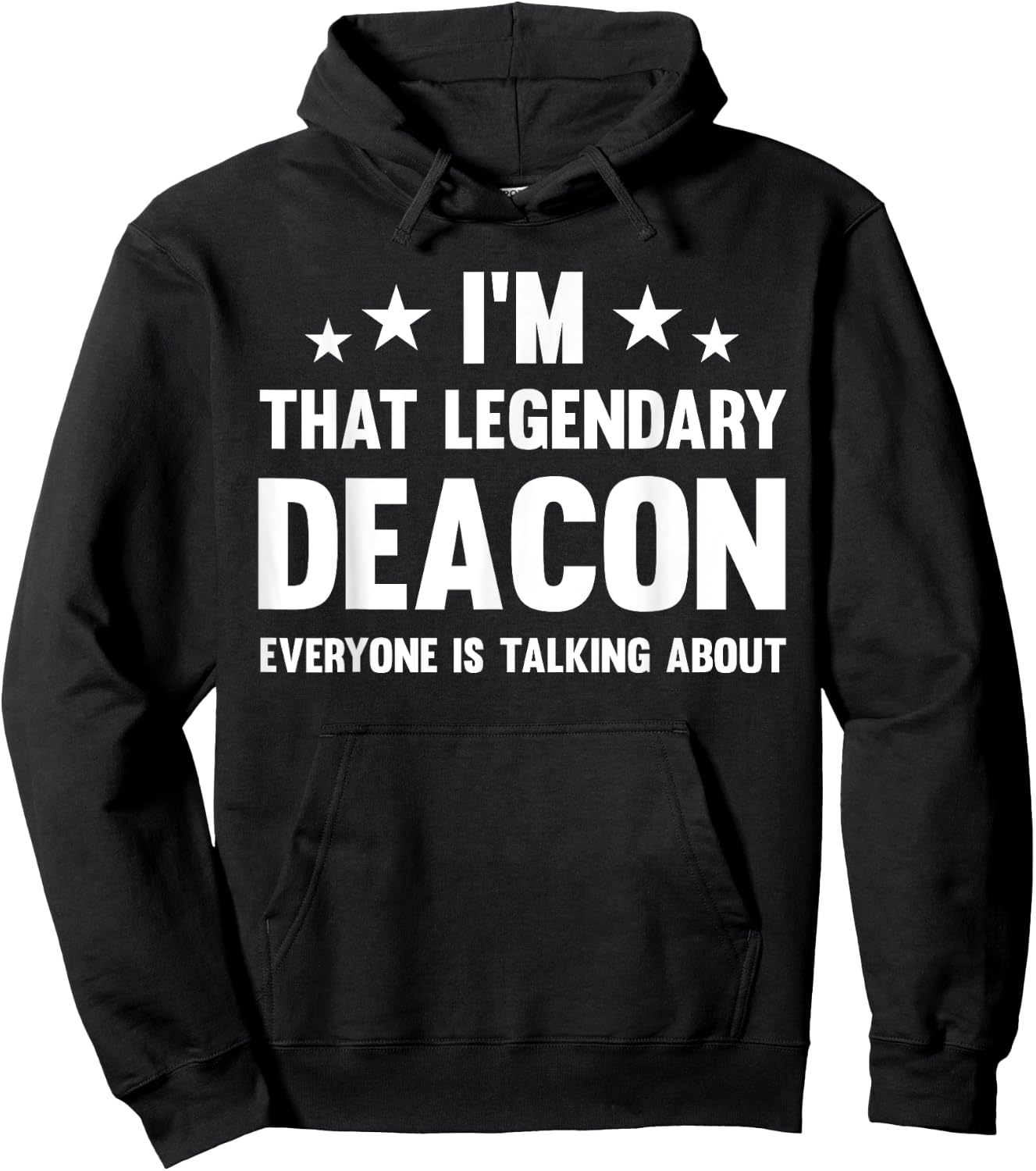 Deacon Personal First Name I'm That Legendary Funny Deacon Hoodie - Hoodie | Black