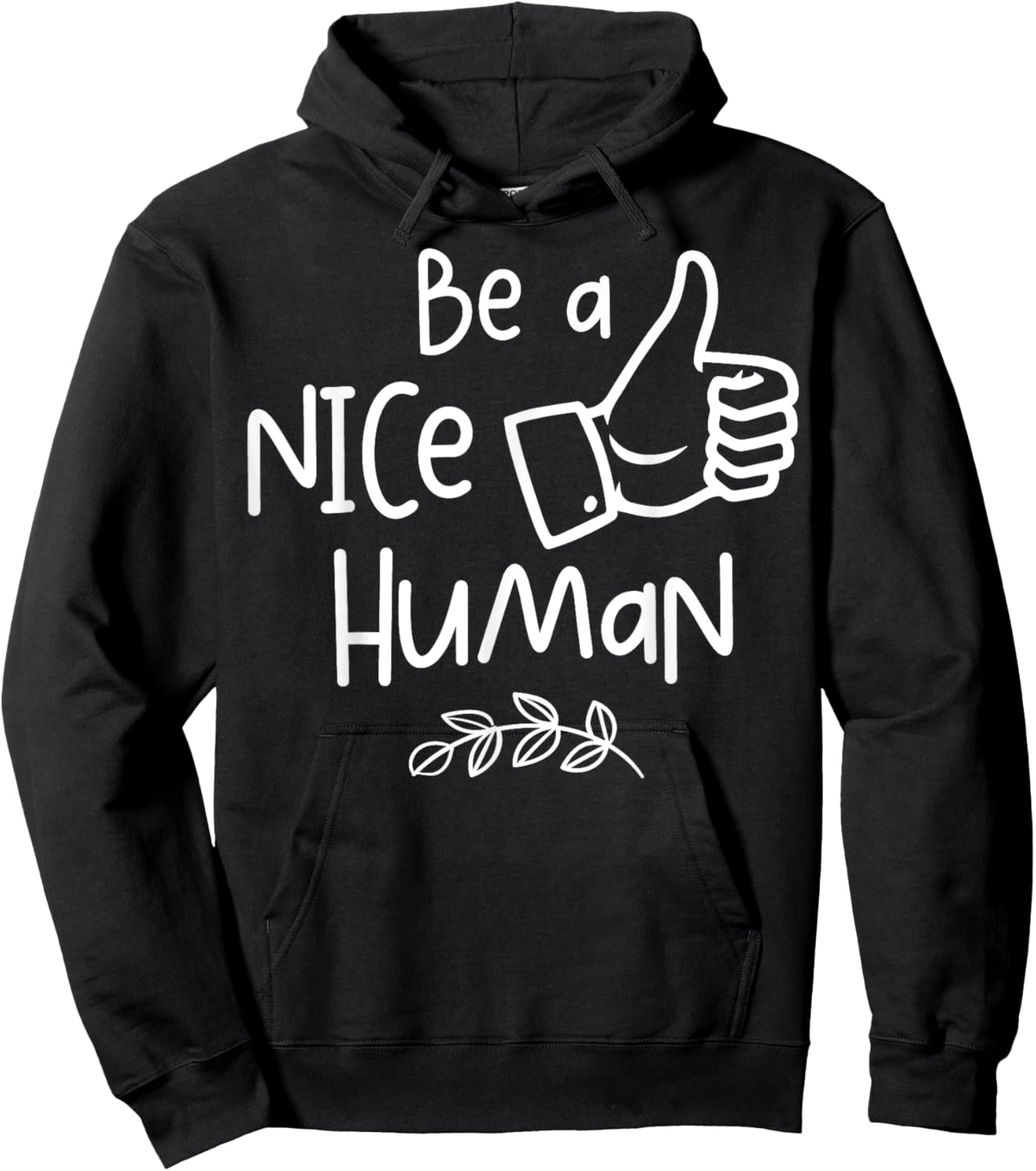 Be a Nice Human Cute Be a Good Human Gift Hoodie - Hoodie | Black