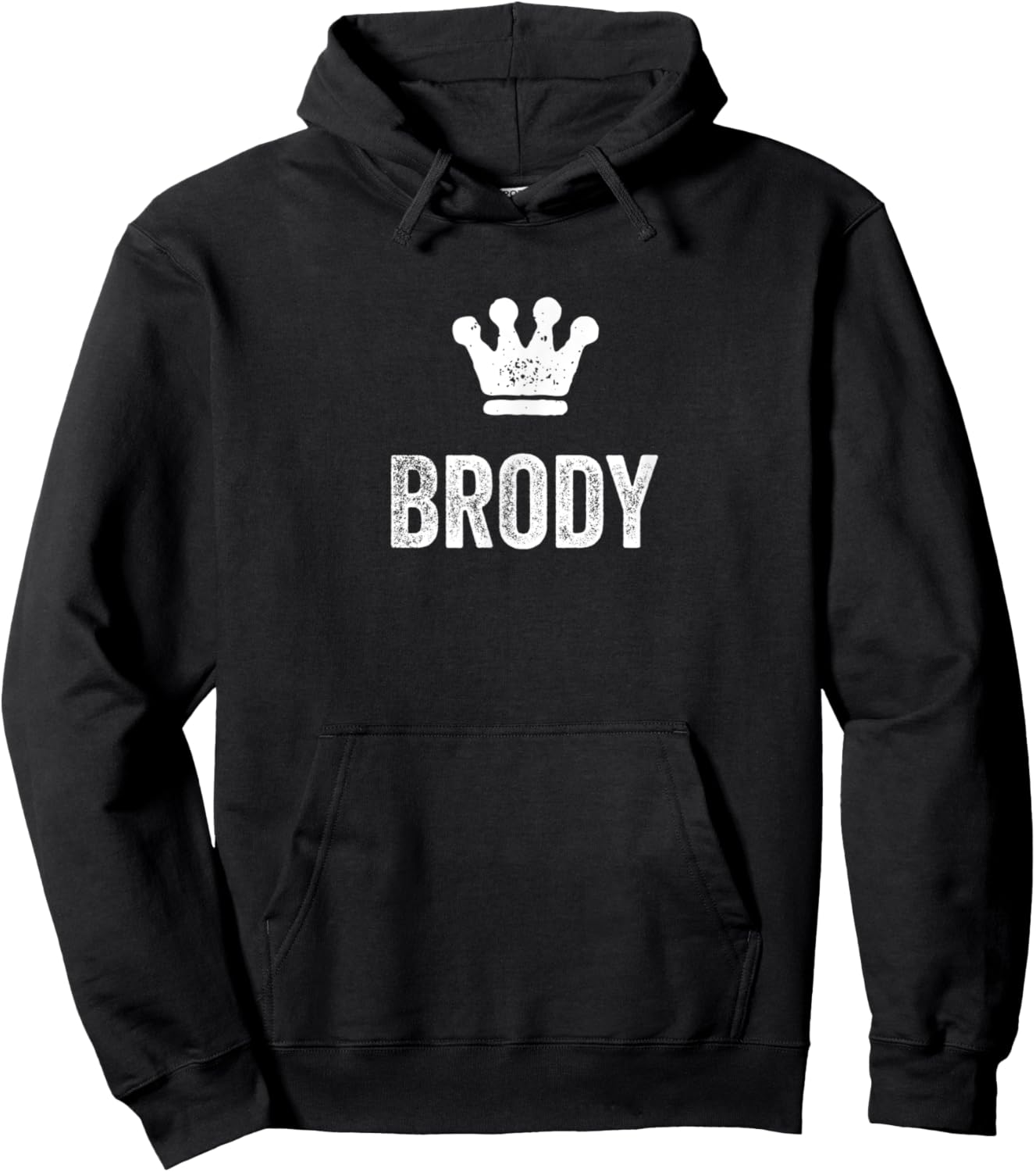 Brody the King / Crown & Name Design Called Brody Hoodie - Hoodie | Black