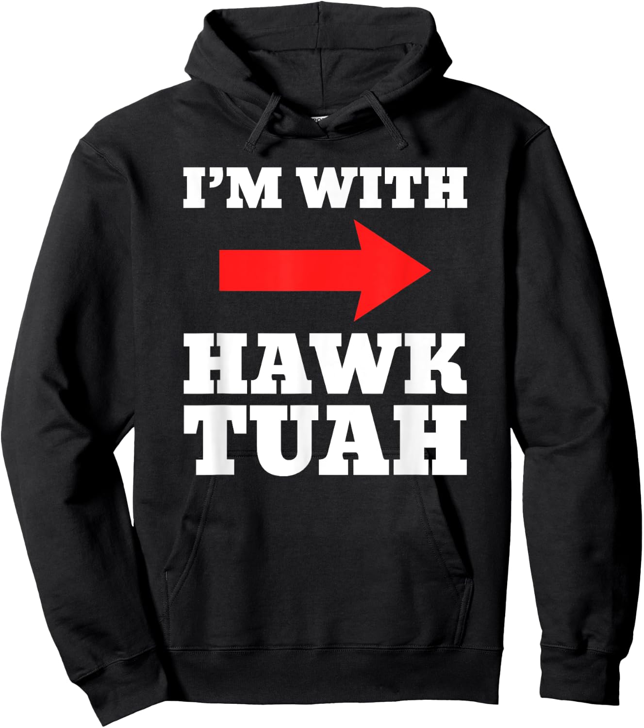 I'm With Hawk Tuah Spit On That Thang Halloween Hoodie - Hoodie | Black