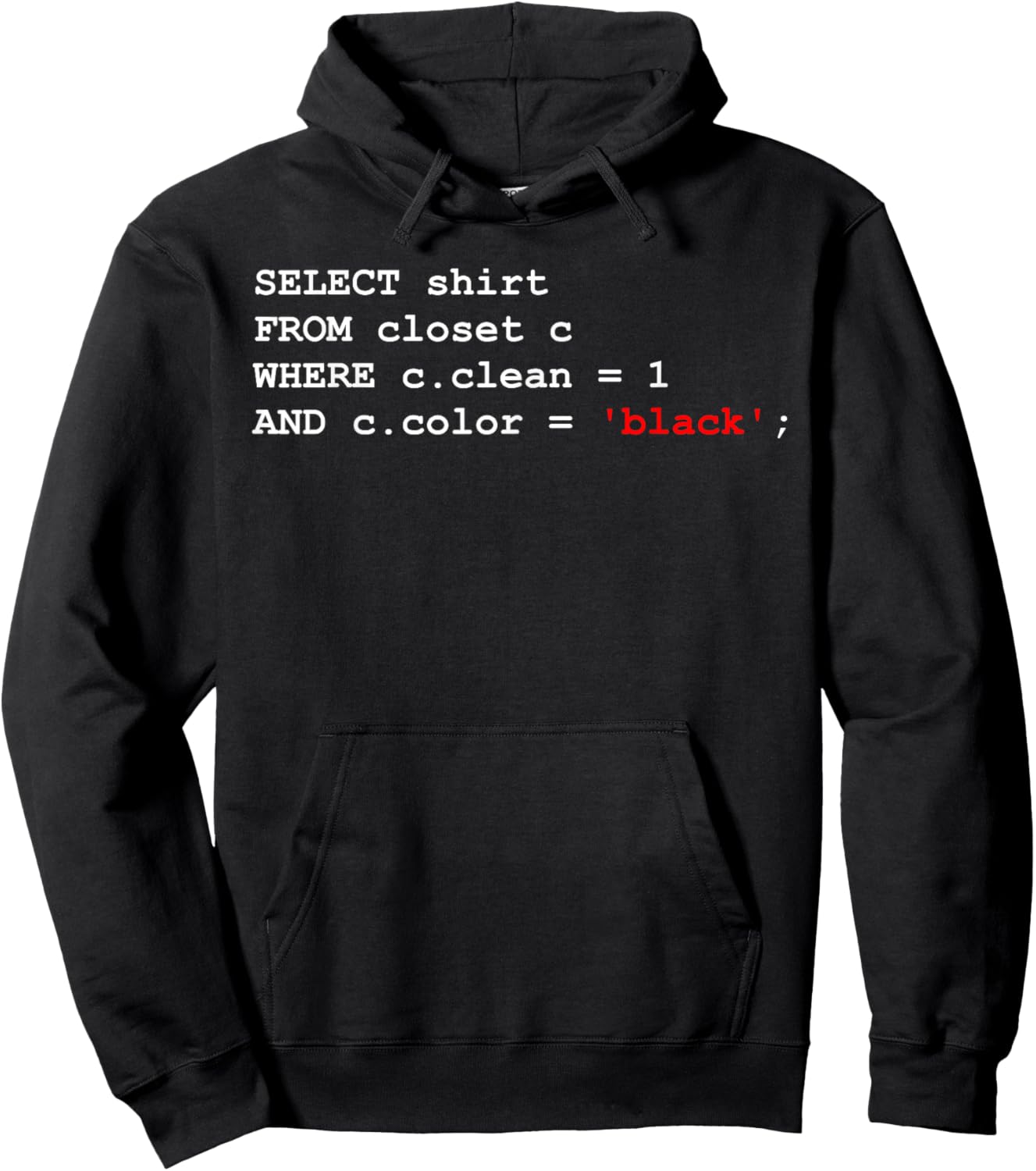 Funny SQL Query Joke Meme Programmer Database Admin DBA CS Hoodie - Hoodie | Black