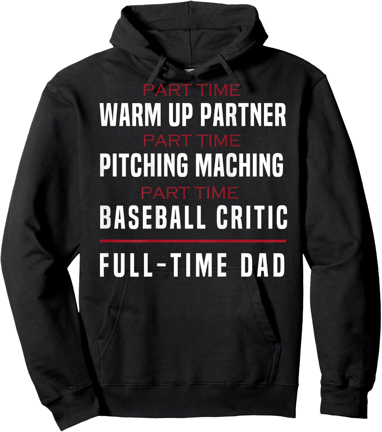 Part Time Warm Up Partner Pitching Baseball Full Dad (Back) Hoodie - Hoodie | Black