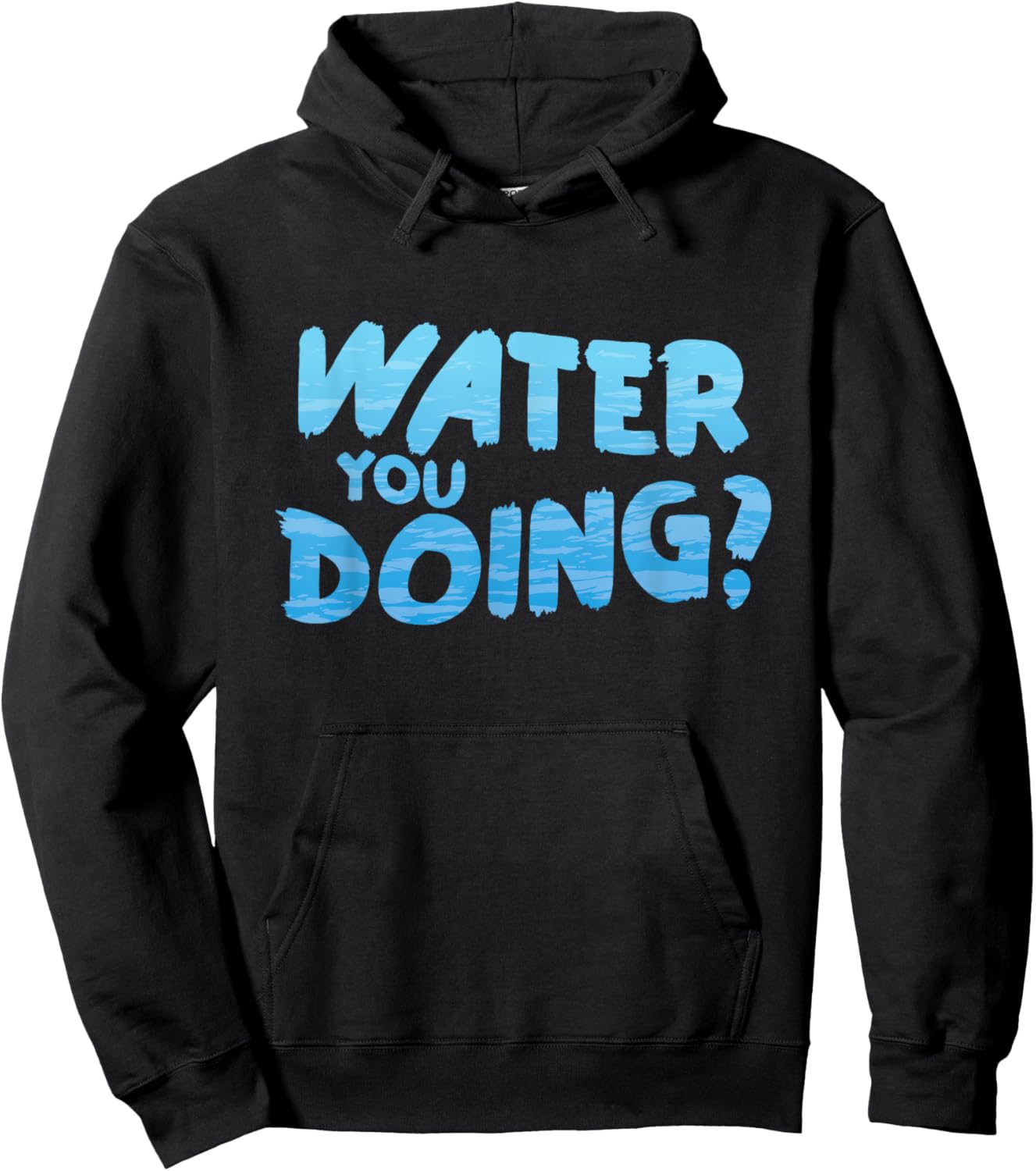 Water you doing Ocean Swimmer Funny Swimming Pool Hoodie - Hoodie | Black