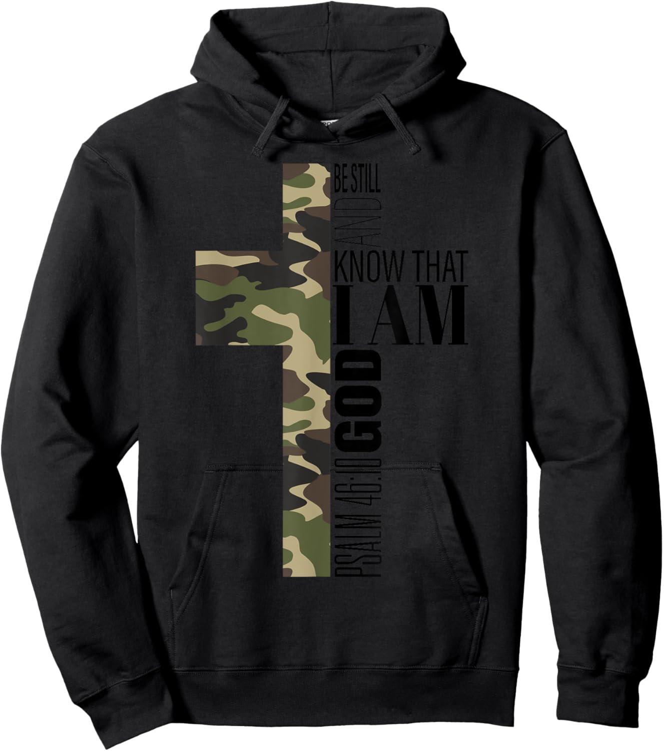 Be Still And Know God Christian Bible Verse Green Camo Cross Hoodie - Hoodie | Black