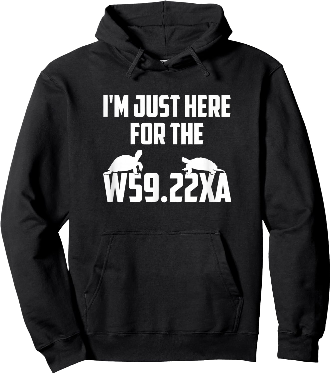 I'm Just Here For The W59.22XA, Funny Medical Coding Hoodie - Hoodie | Black