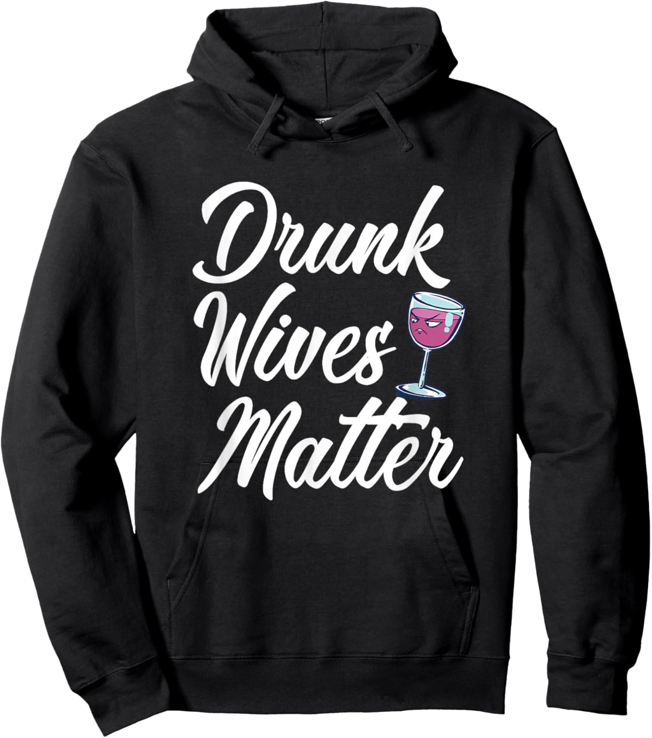 Drunk Wives Matter Funny Drinking Hoodie - Hoodie | Black