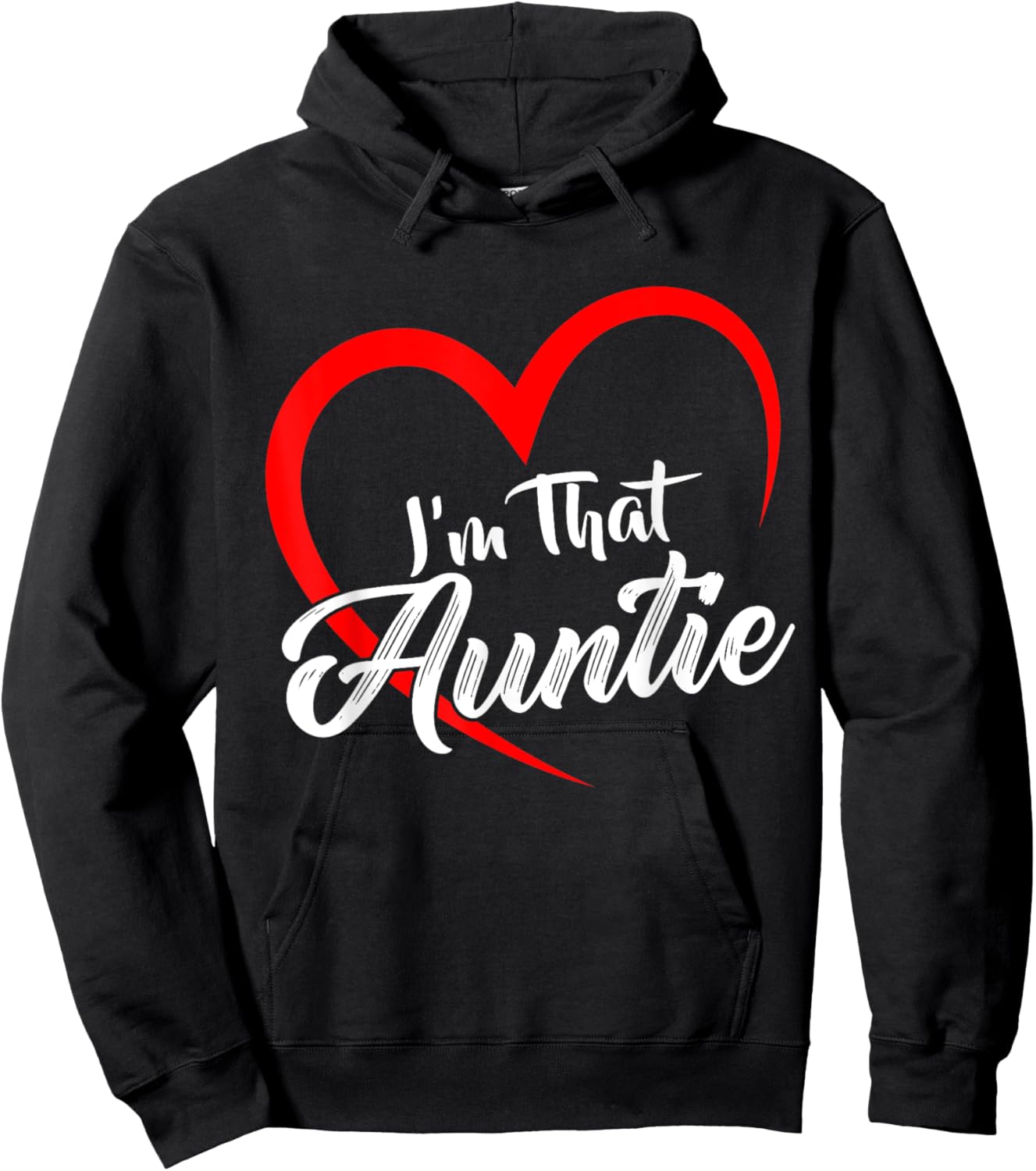 Auntie I'm That Auntie Hoodie - Hoodie | Black