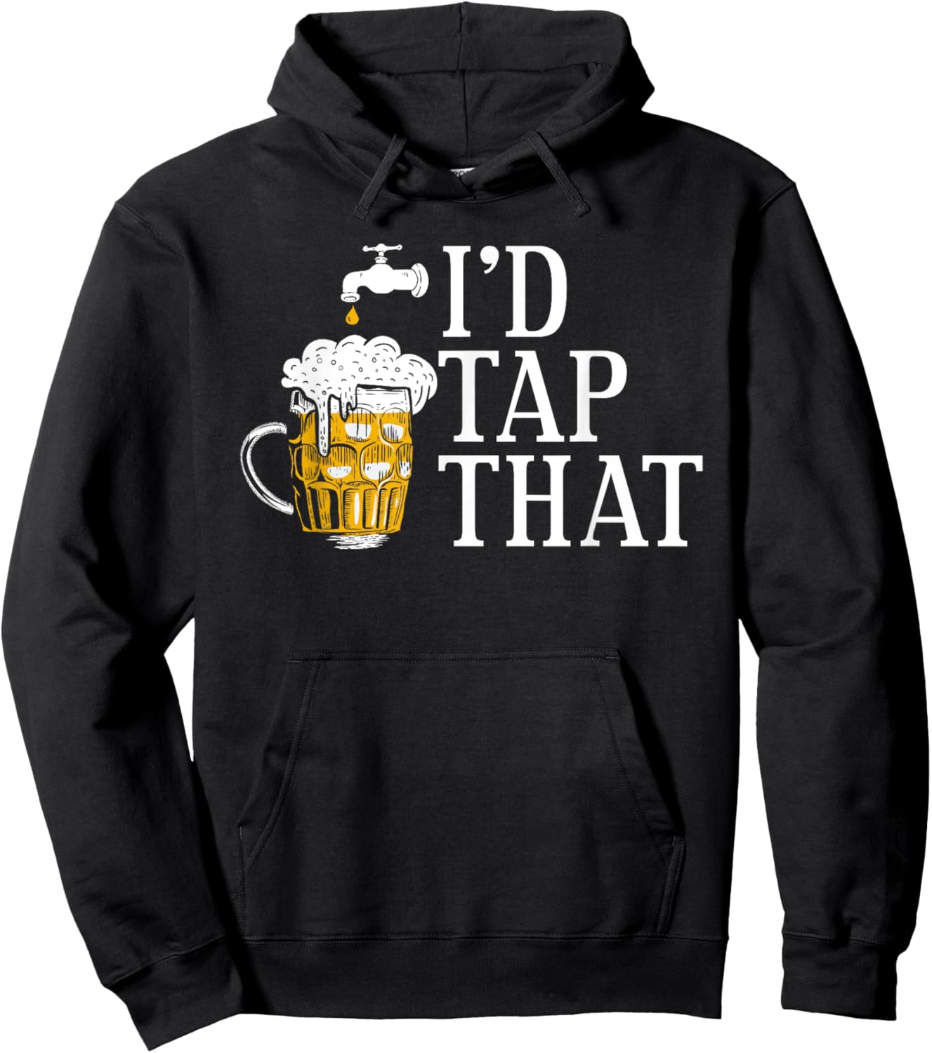 Funny Beer Drinker I'd Tap That Craft Beer Brewery Lovers Hoodie - Hoodie | Black