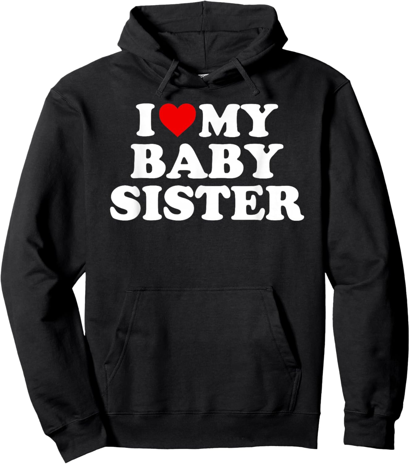 I Love My Baby Sister - Red Heart Hoodie - Hoodie | Black