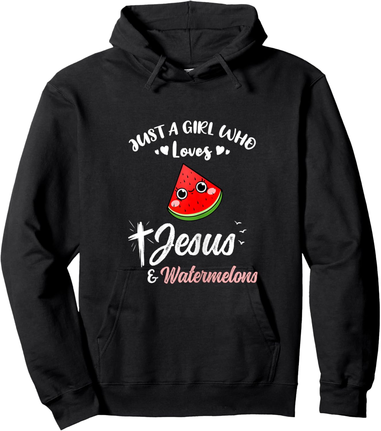 Just A Girl Who Loves Jesus And Watermelons Hoodie - Hoodie | Black