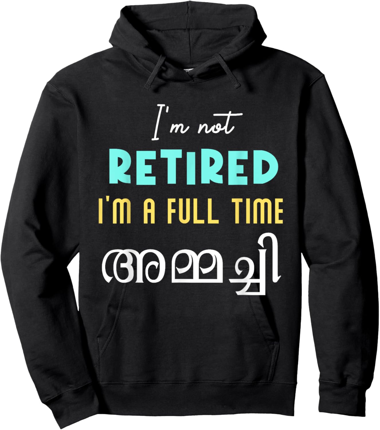 Keralite Malayali full time ammachi retired funny Malayalam Hoodie - Hoodie | Black