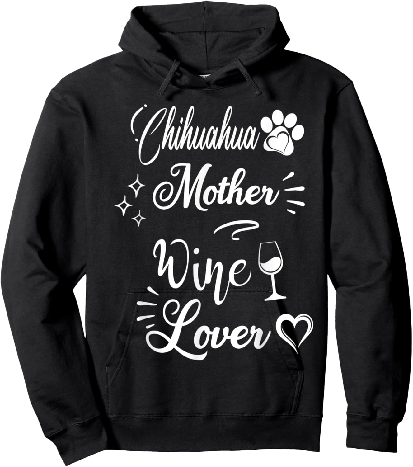 Chihuahua Mother Wine Lover Mother's Day Funny Wine Dog Mom Women Hoodie - Hoodie | Black