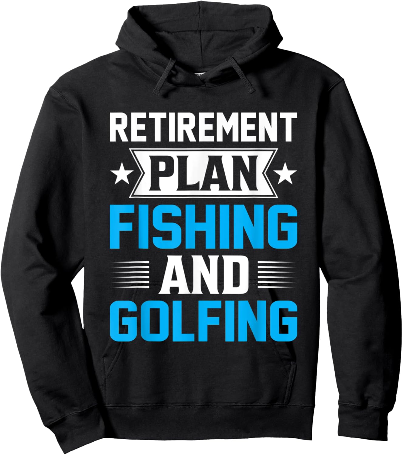 Retirement Plan Fishing and Golfing - Fisherman Golf Retire Hoodie - Hoodie | Black