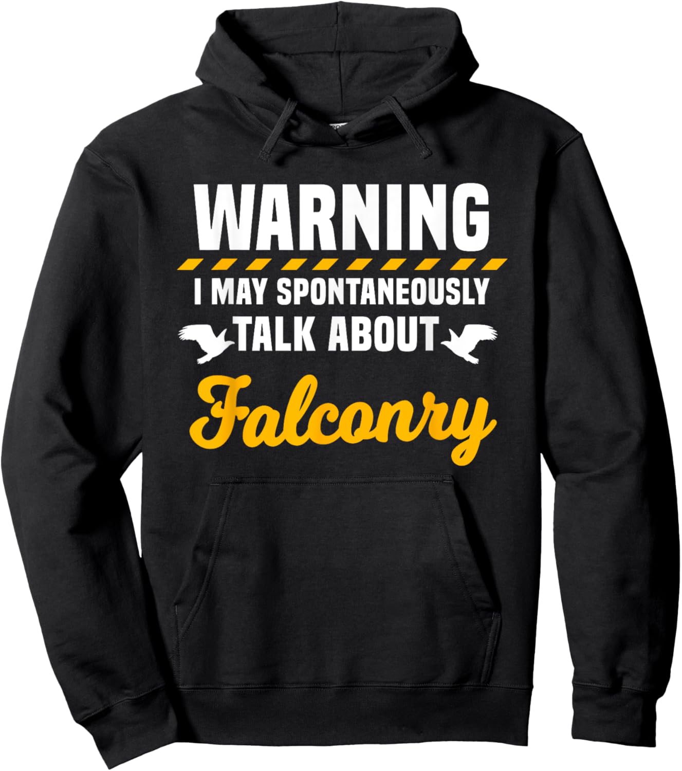Falconer Warning Falconry Gamehawking Ornithologist Hawker Hoodie - Hoodie | Black